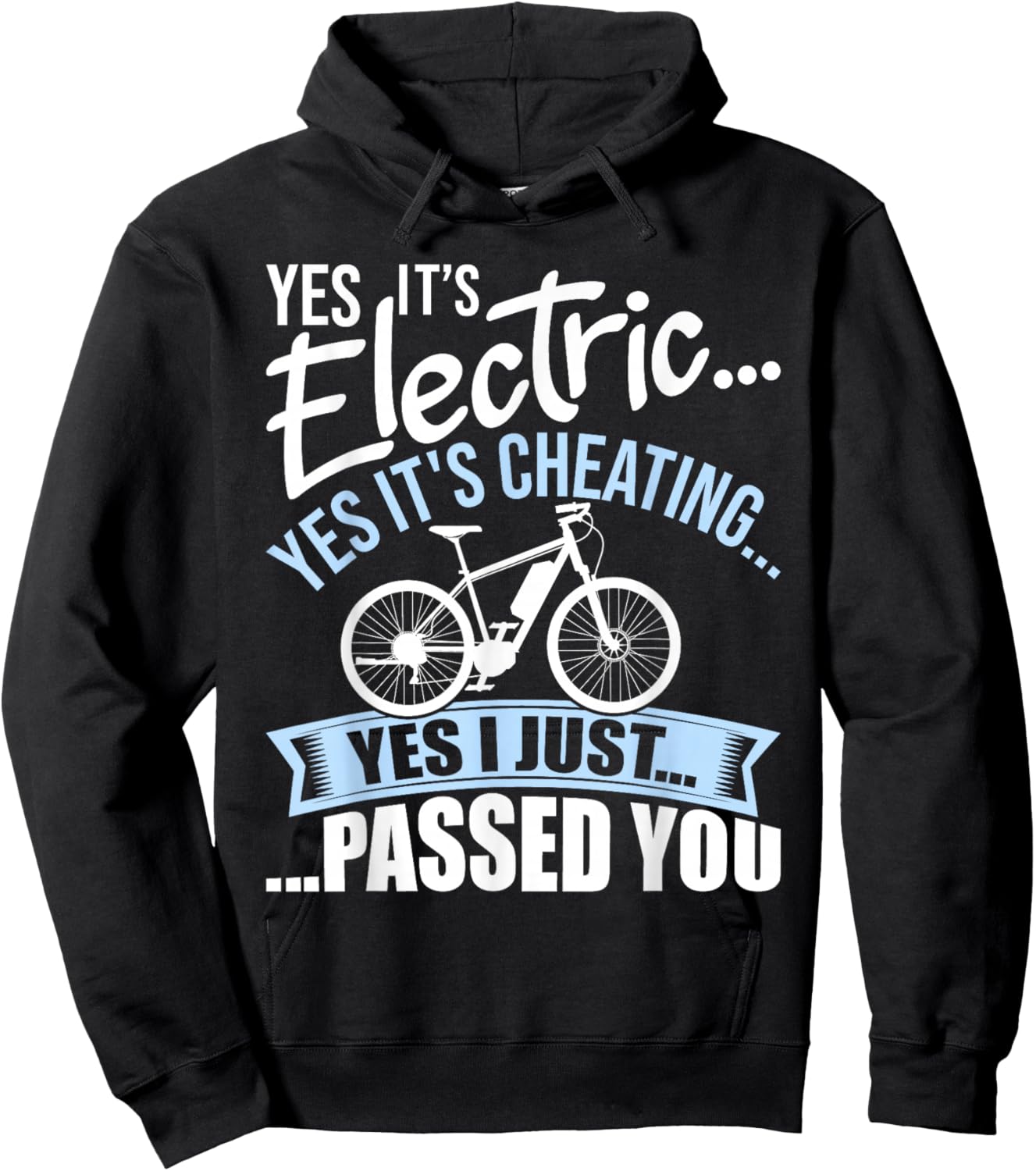 Yes It's Electric Yes It's Cheating E-Bike Electric Bicycle Hoodie - Hoodie | Black