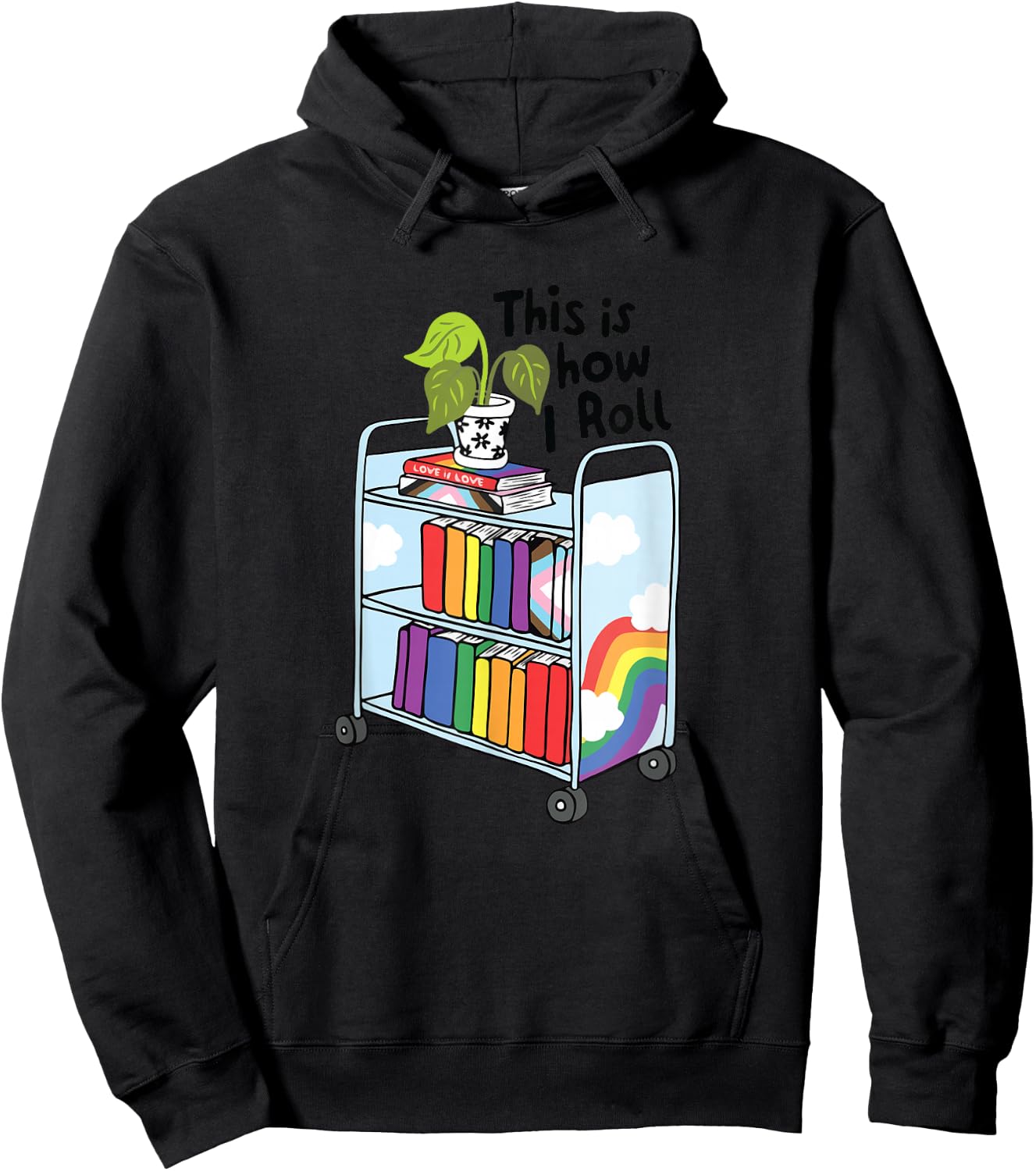 This Is How I Roll Pride LGBTQIA Library Queer Bookish Hoodie - Hoodie | Black