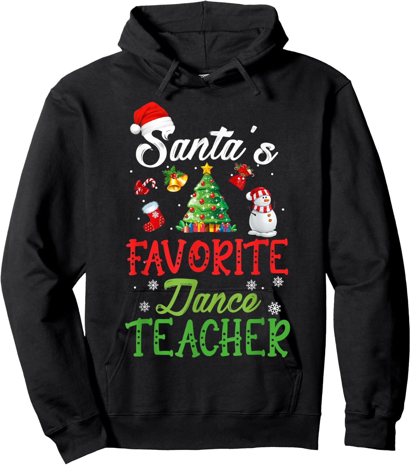 Santas Favorite Dance Teacher Funny Christmas Tree Santa Hat Women Kids Hoodie - Hoodie | Black