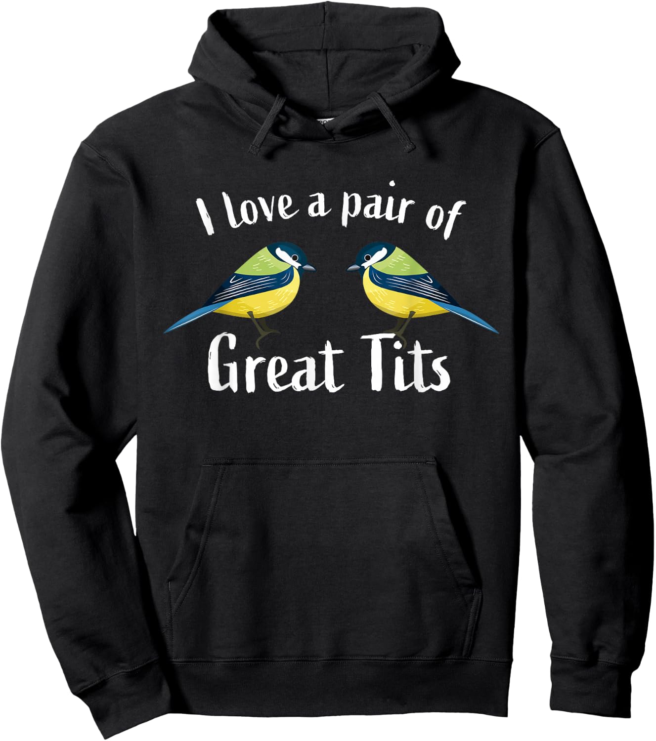 I love a pair of great tits | Funny bird watching gift top Hoodie - Hoodie | Black