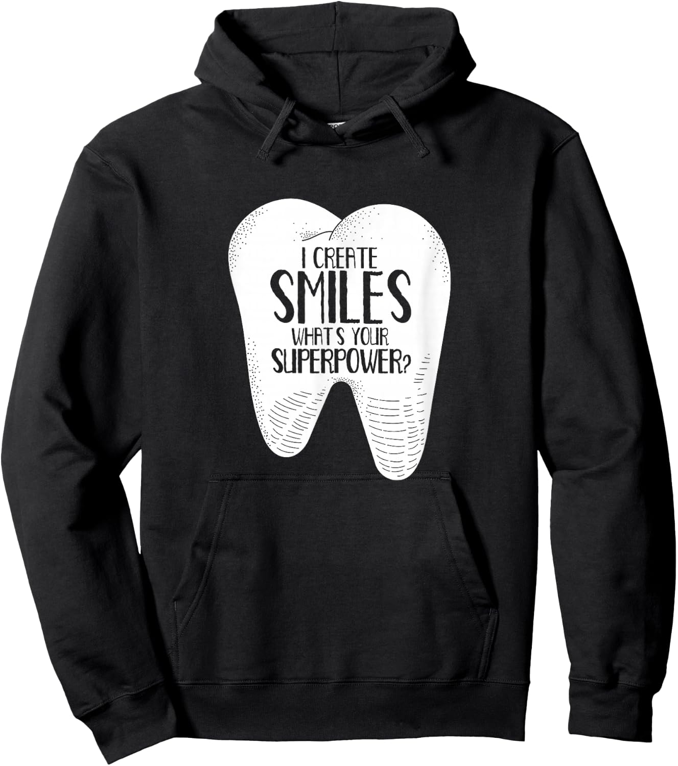I Create Smiles Dentists Dentist Job Dentistry Tooth Hoodie - Hoodie | Black
