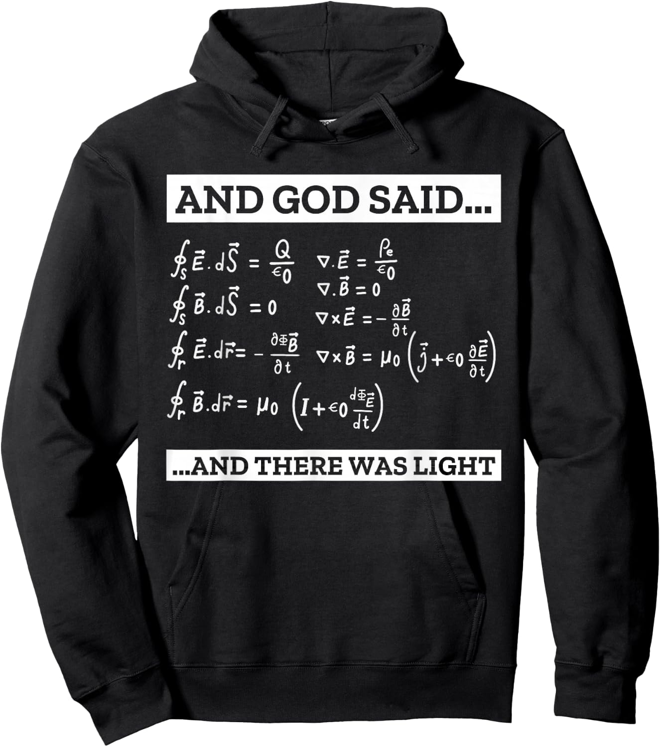 Maxwell equations God said There was light school math funny Hoodie - Hoodie | Black