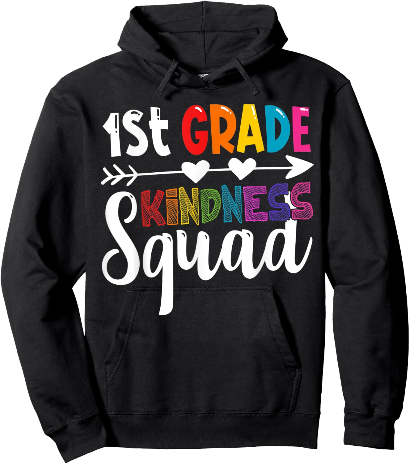 1st Grade Kindness Squad First Grade Teacher Anti-Bullying Men Women Kids Hoodie - Hoodie | Black