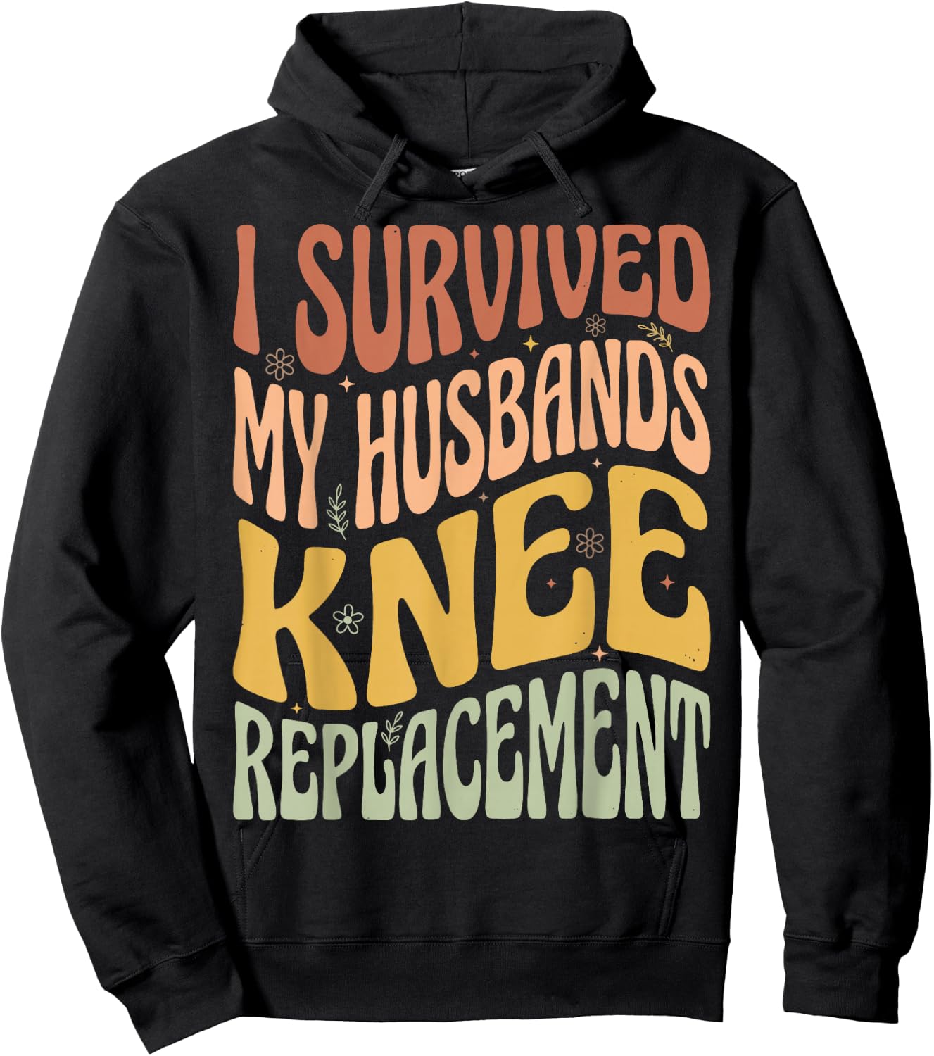 I Survived My Husbands Knee Replacement Hoodie - Hoodie | Black