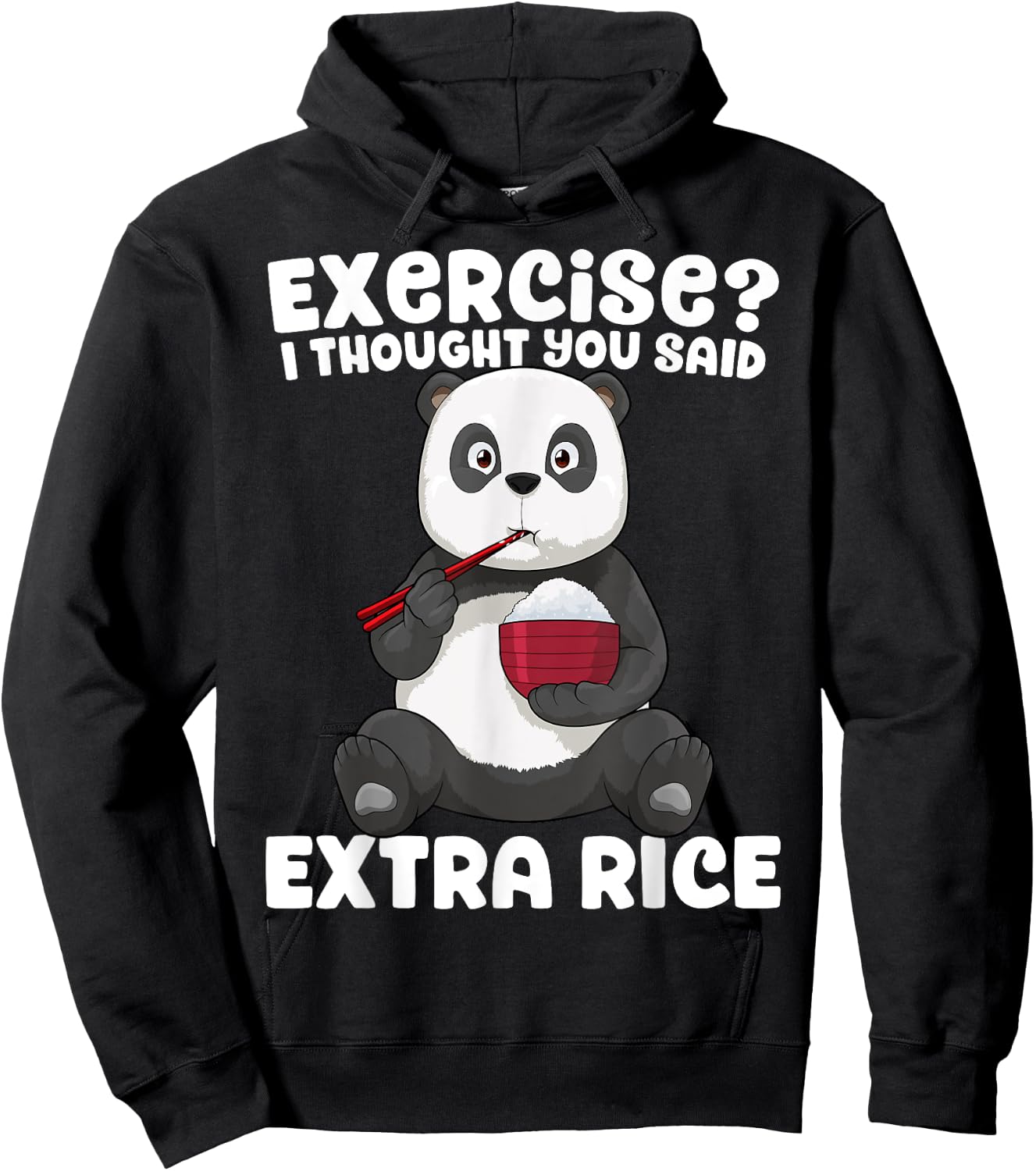 Panda Shirt Exercise I Thought You Said Extra Rice Funny Gym Hoodie - Hoodie | Black