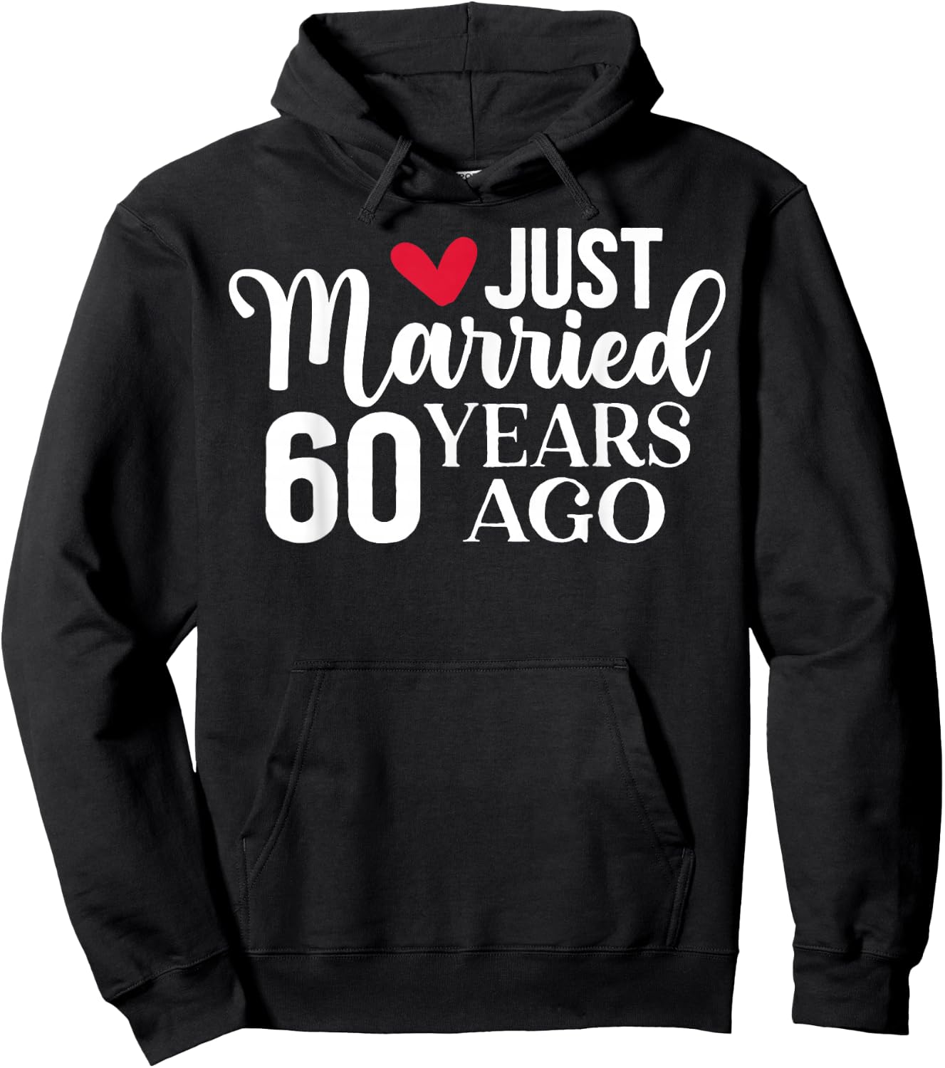 Just Married 60 Years Ago Matching 60th Wedding Anniversary Hoodie - Hoodie | Black