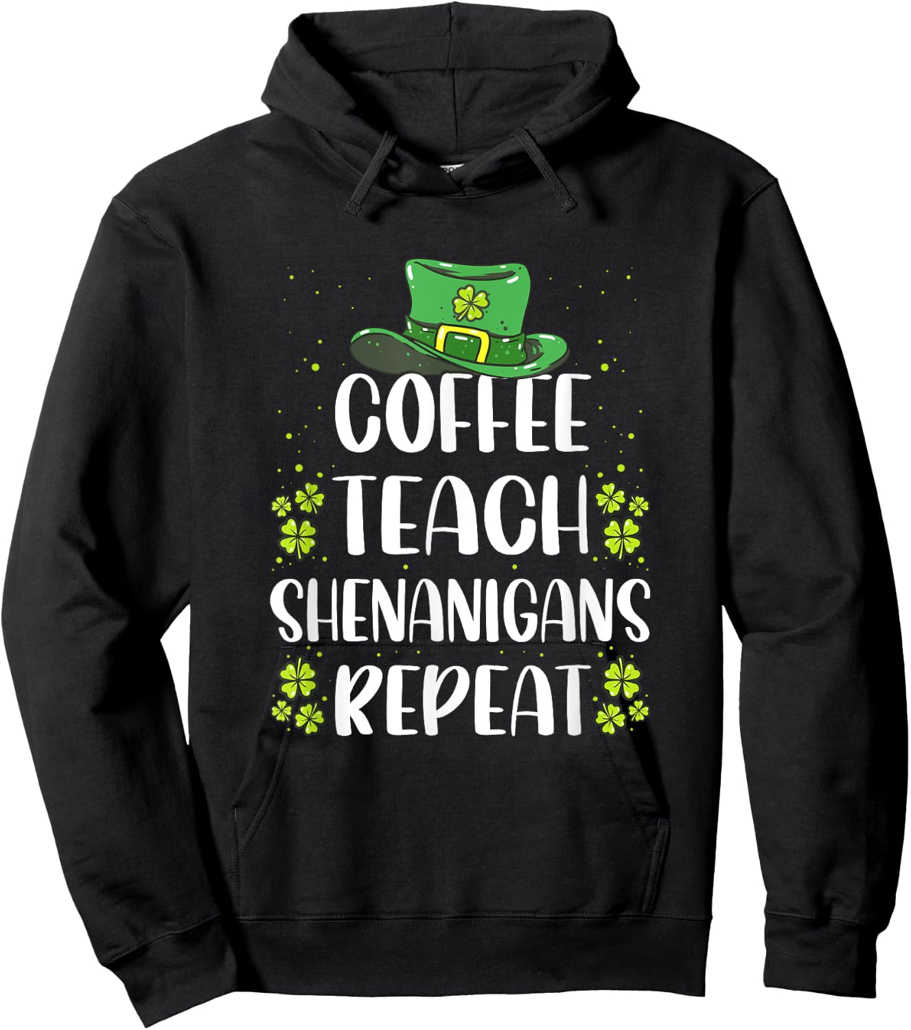 St Patricks Day Teachers Design For Teacher Who Loves Coffee Women Hoodie - Hoodie | Black
