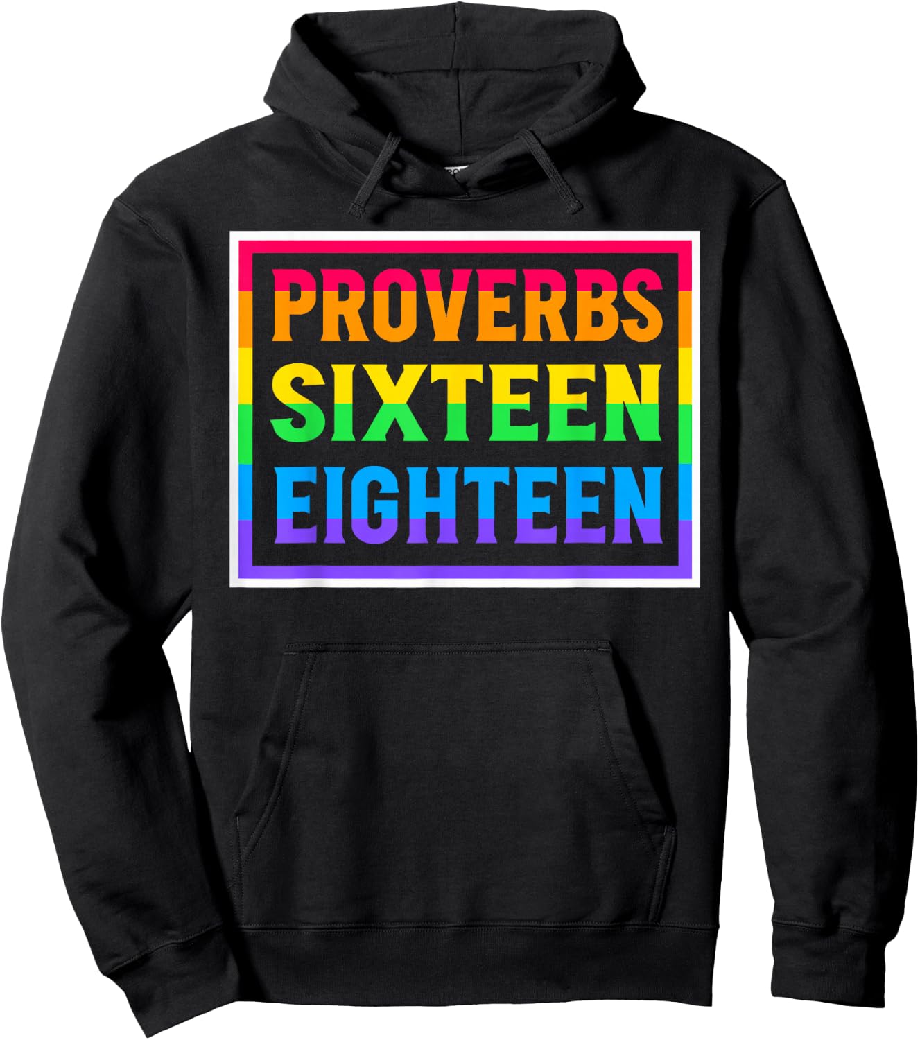 Proverbs Sixteen Eighteen Pride Goes Before Destruction Hoodie - Hoodie | Black