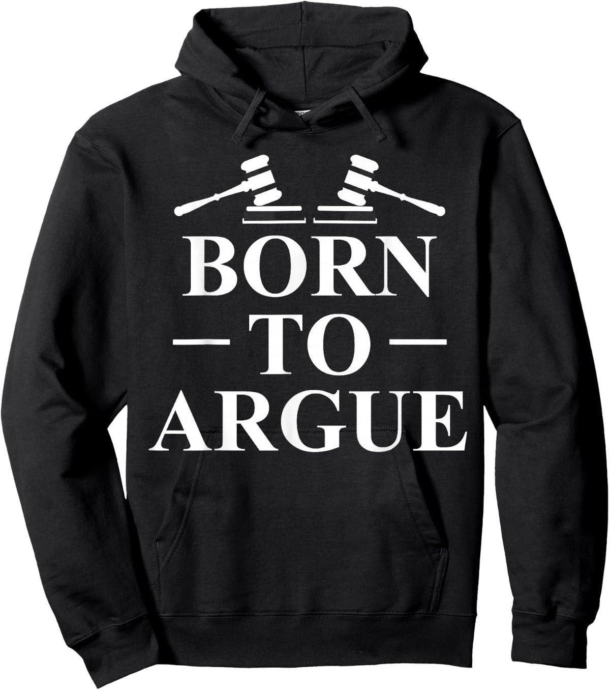 Born To Argue Lawyer Lawyer Jurist Hoodie - Hoodie | Black