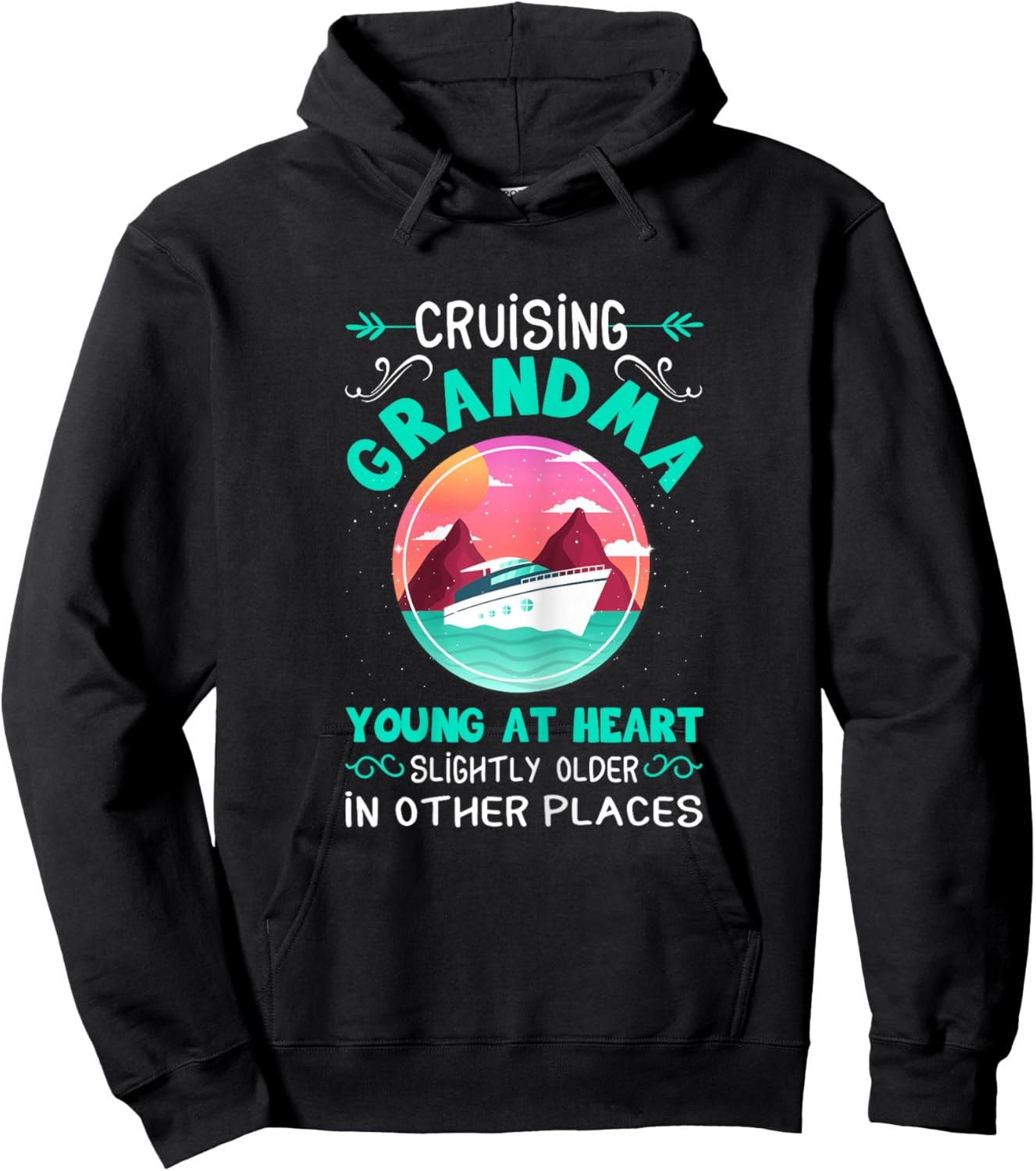 Cruise Grandma Young At Heart Slightly Older In Other Places Hoodie - Hoodie | Black