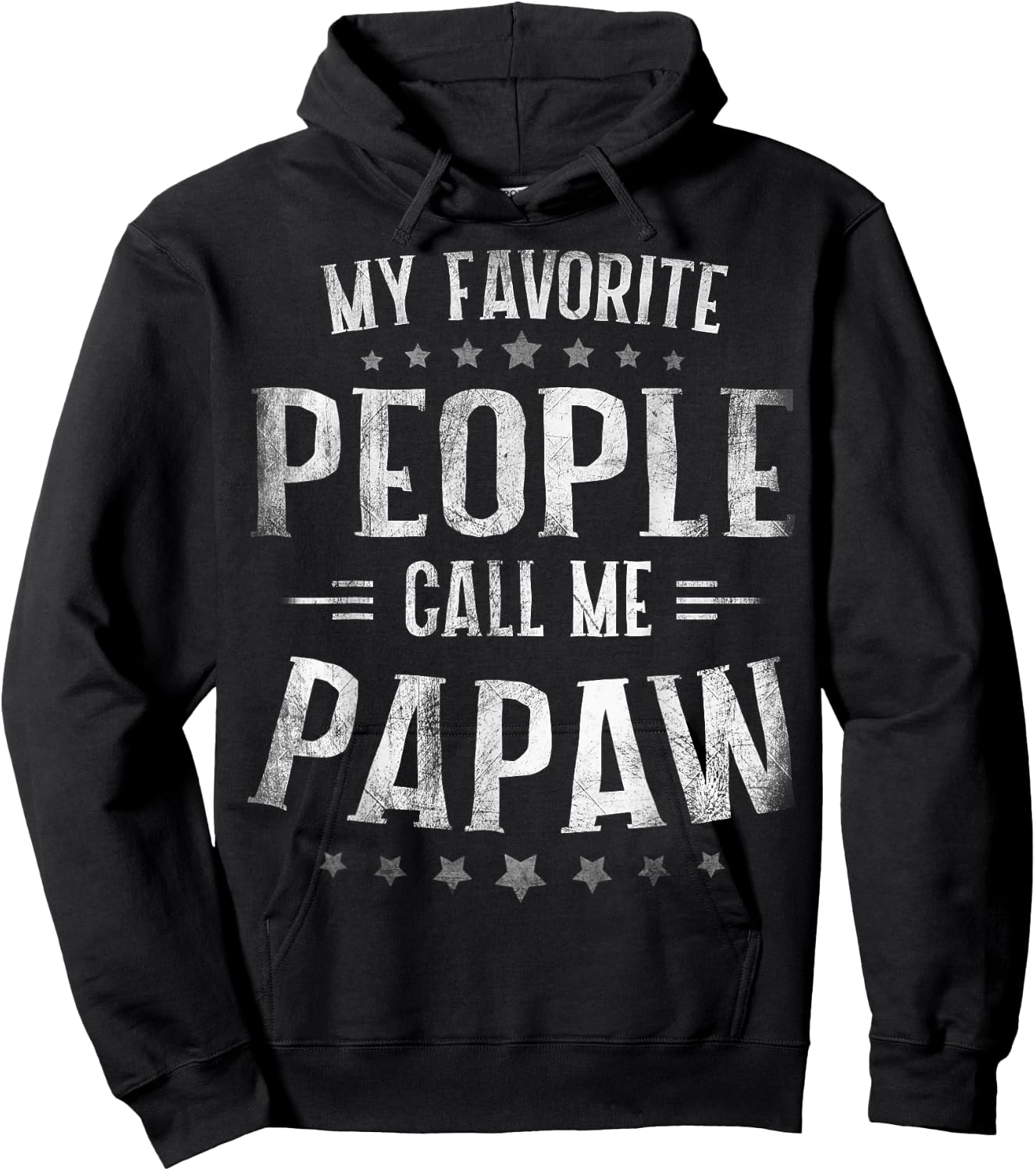 My Favorite People Call Me Papaw Shirt Fathers Day Hoodie - Hoodie | Black