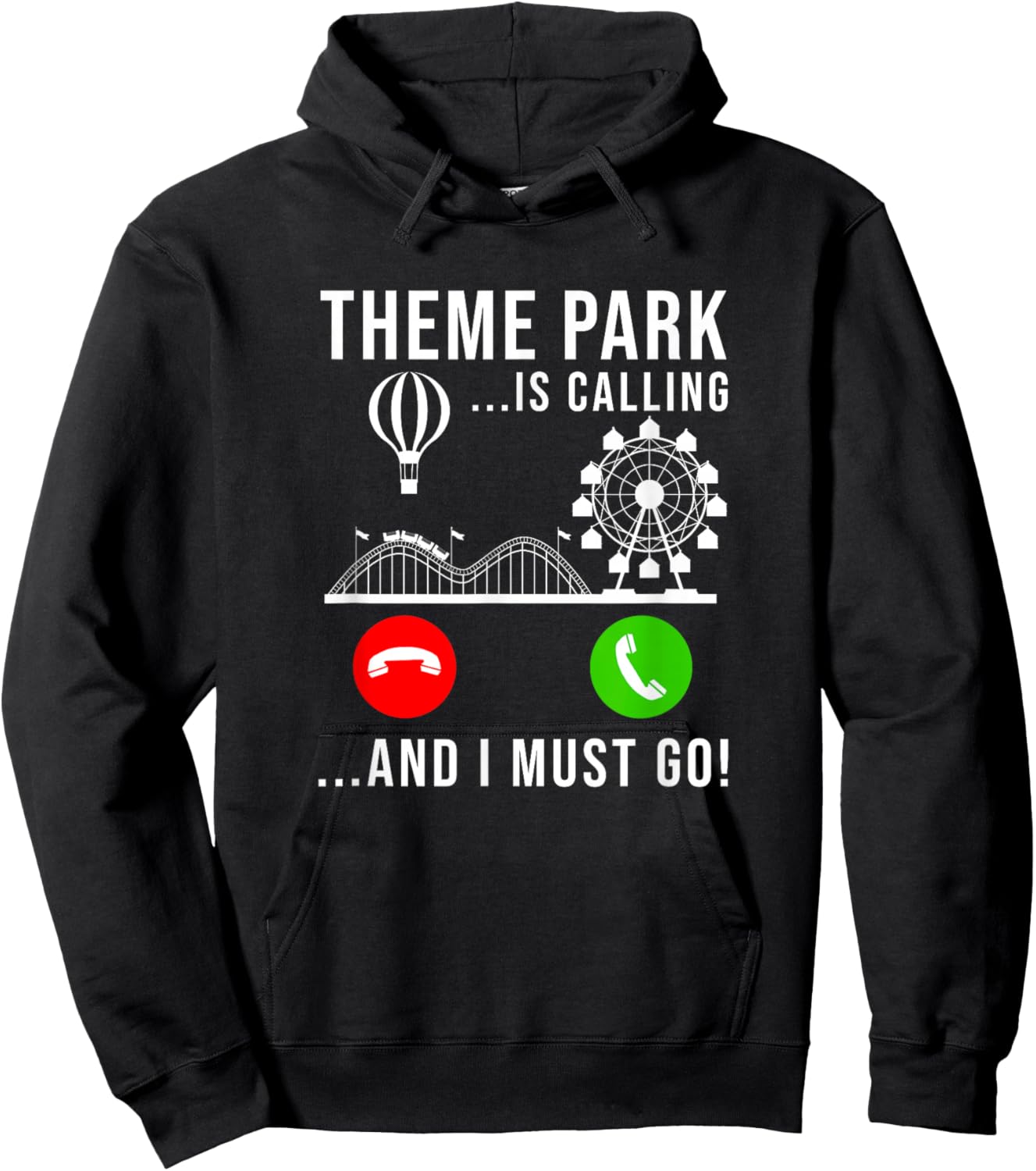 Theme Park Is Calling - And I Must Go - Funny Roller Coaster Hoodie - Hoodie | Black