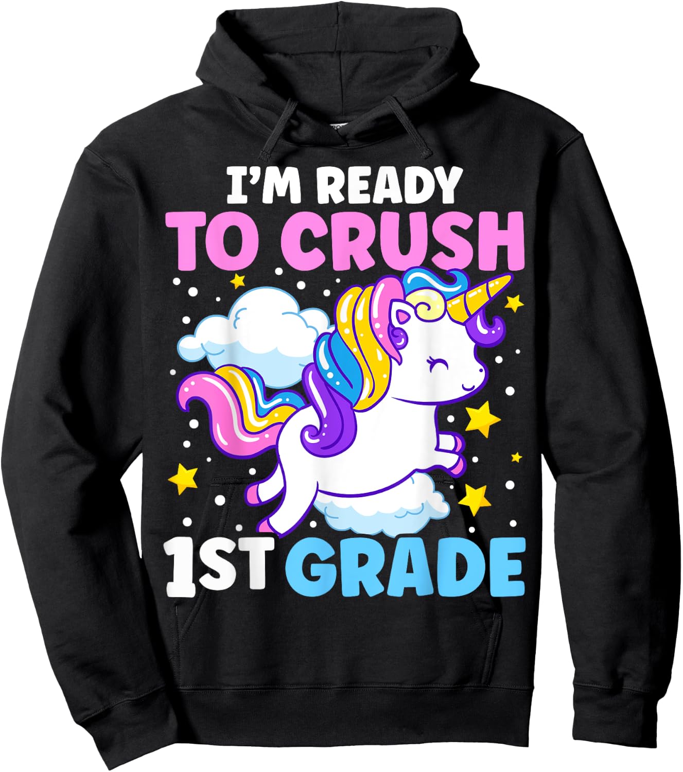 First Day of School I'm Ready To Crush 1st Grade Unicorn Hoodie - Hoodie | Black