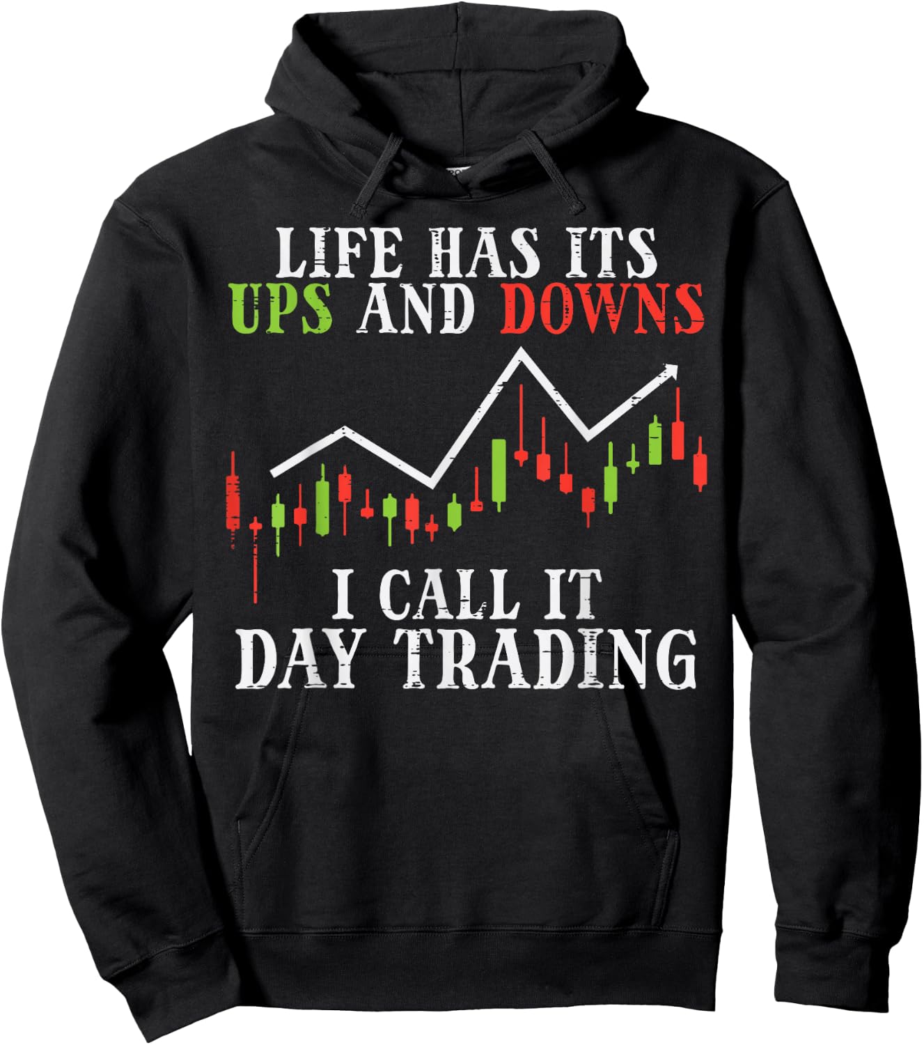 Life Ups And Downs Day Trading Crypto Stock Market Trader Hoodie - Hoodie | Black