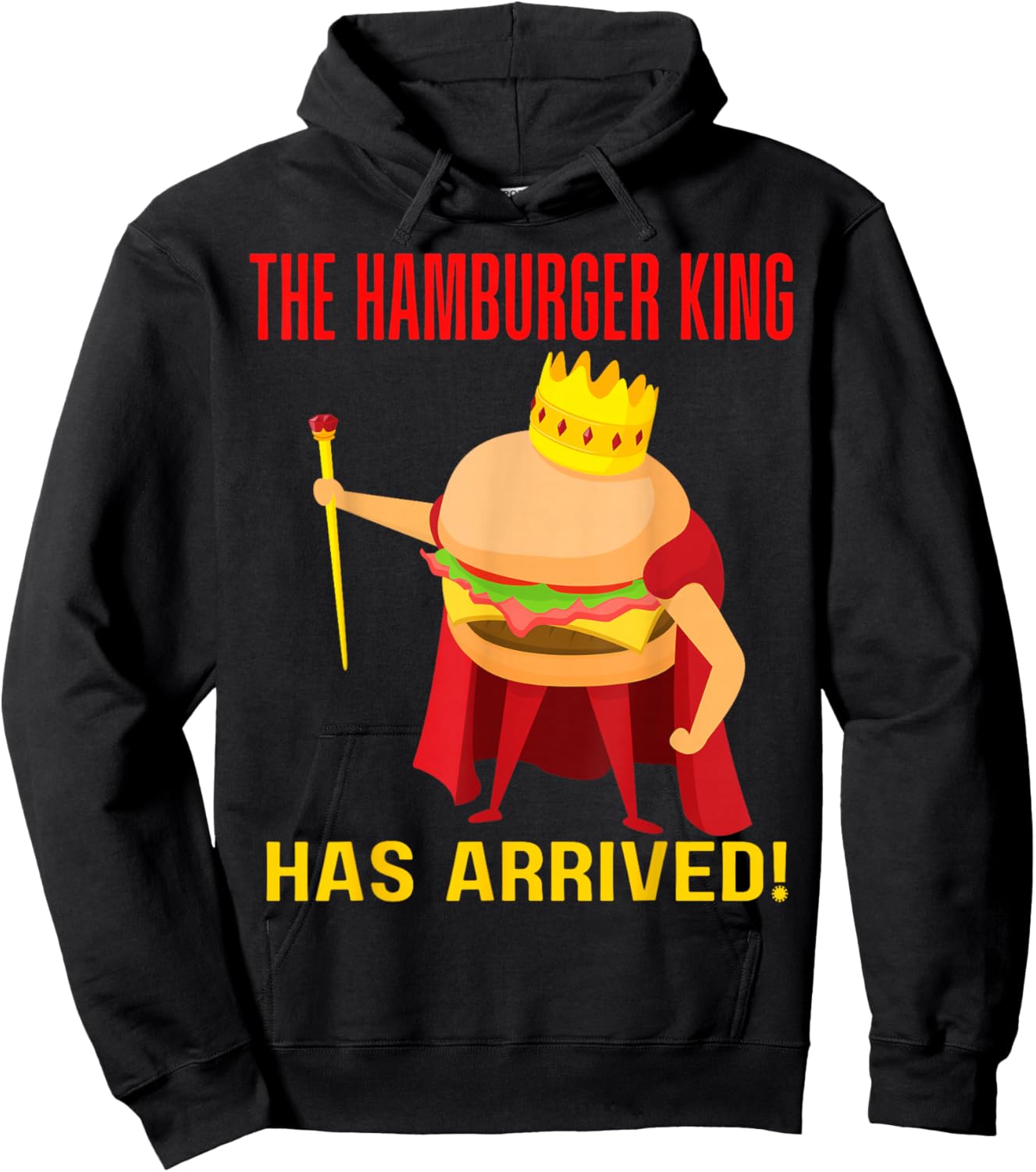 The Hamburger King Has Arrived BBQ Grill Barbecue Cookout Hoodie - Hoodie | Black