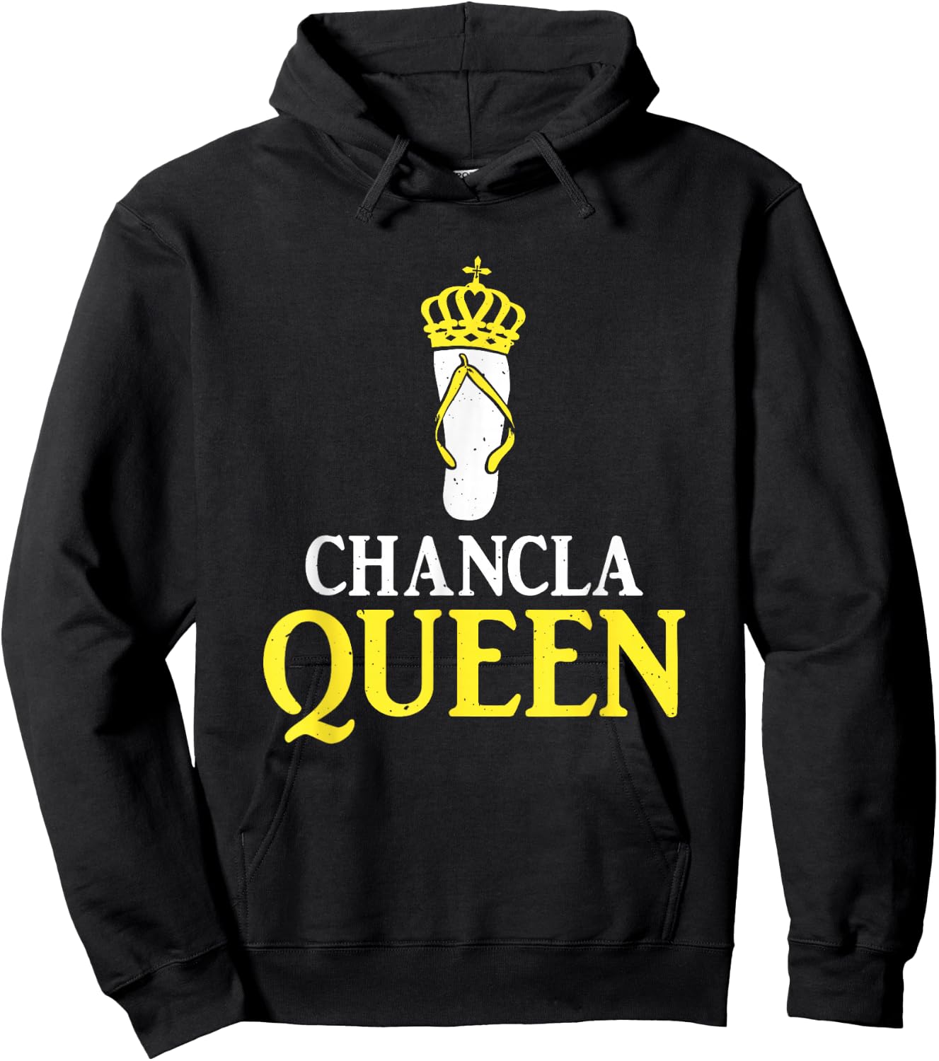 Funny Latino Spanish Mexican Joke Queen Chancla Hoodie - Hoodie | Black
