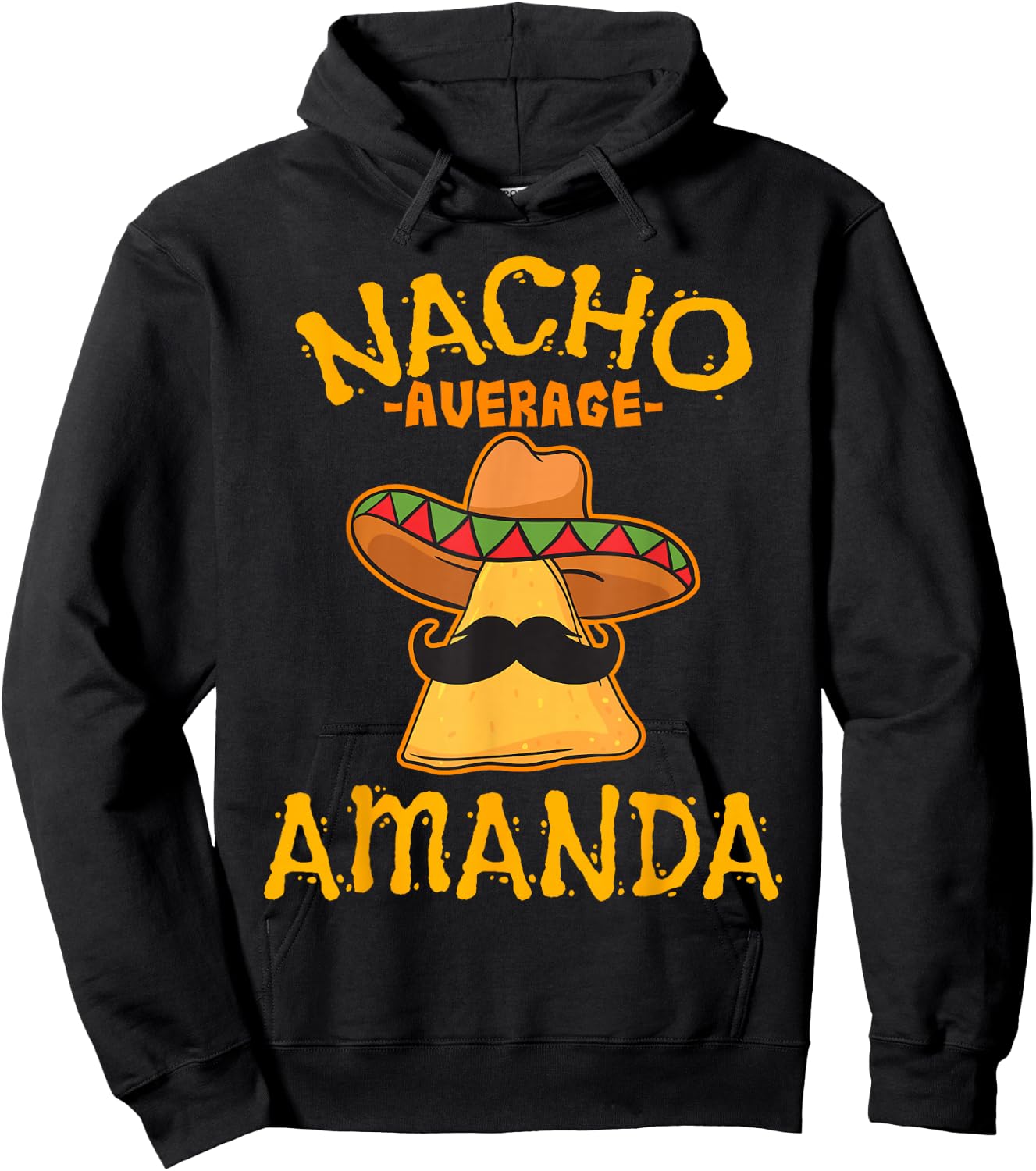 Nacho Average Amanda Personalized Name Funny Taco Hoodie - Hoodie | Black