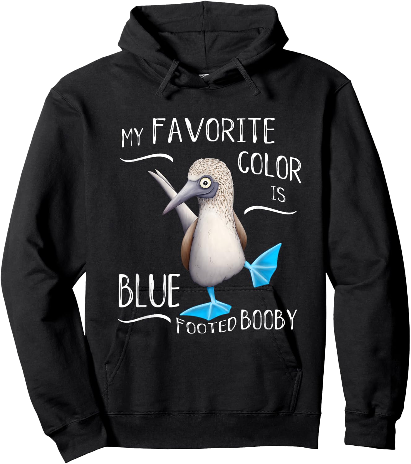 Funky Bird Art My Favorite Color Is Blue Foot Booby Hoodie - Hoodie | Black