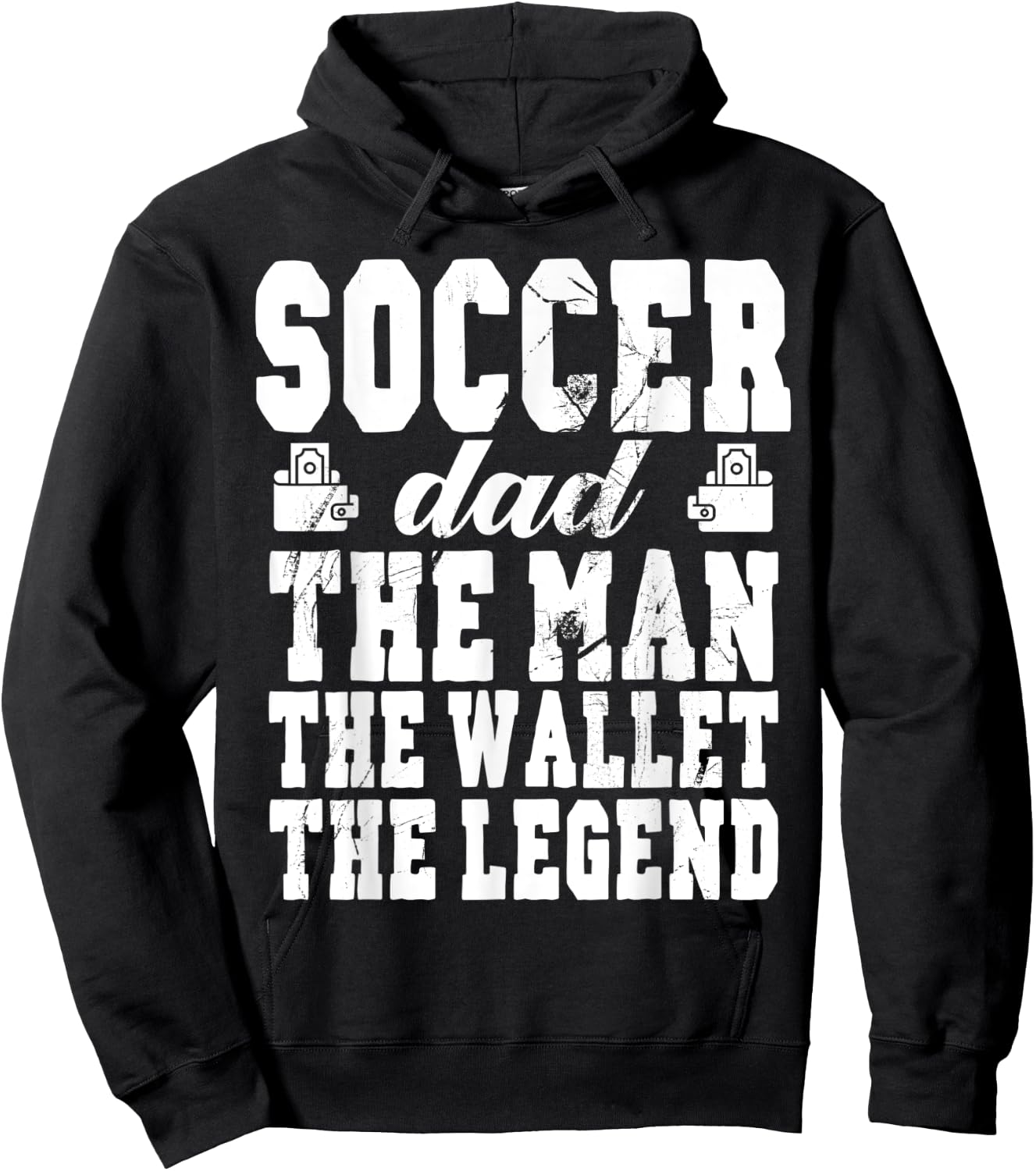 Funny Soccer Dad Man Wallet Legend Soccer Dad Hoodie - Hoodie | Black