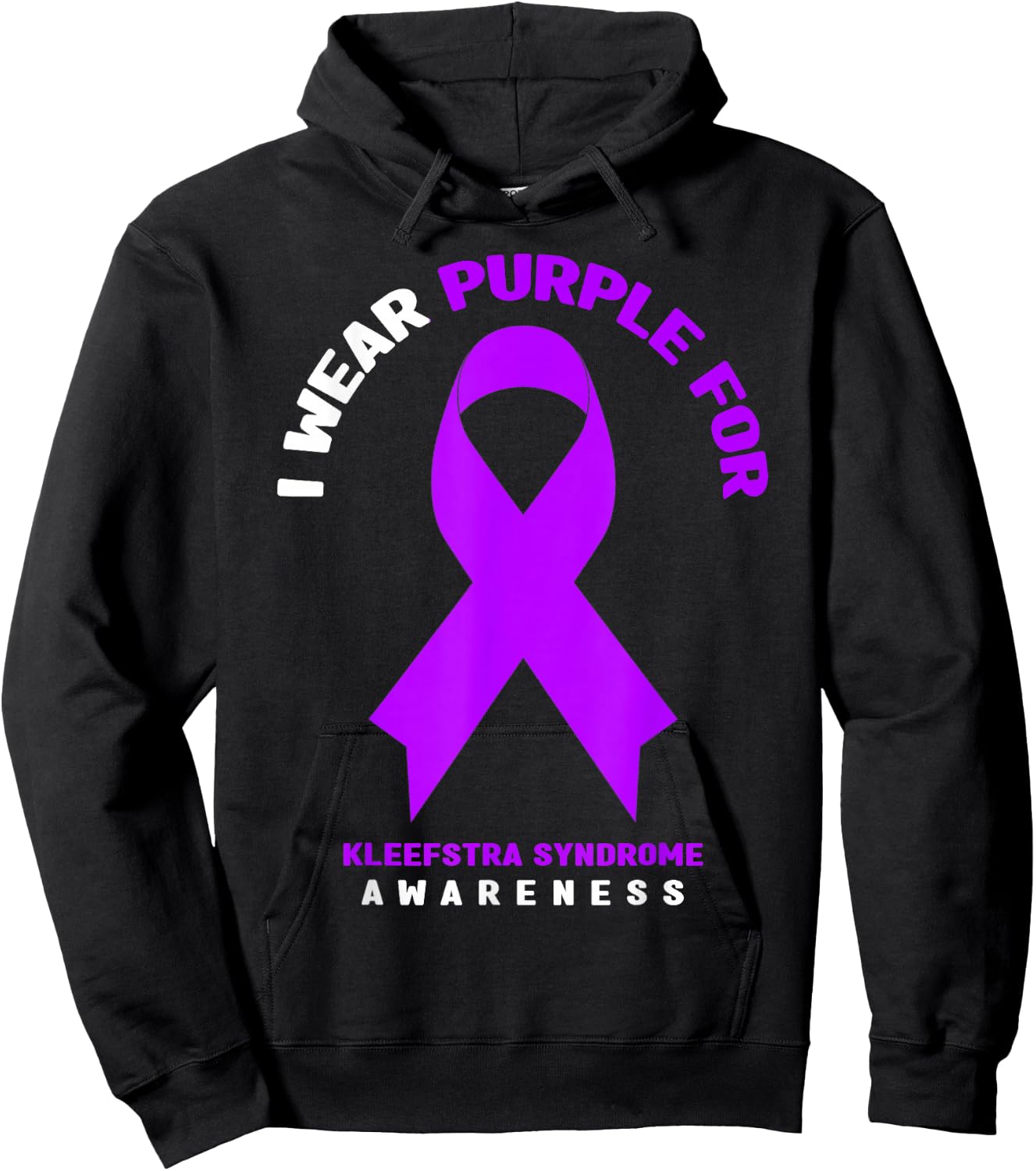 I Wear Purple For Kleefstra syndrome Awareness Hoodie - Hoodie | Black