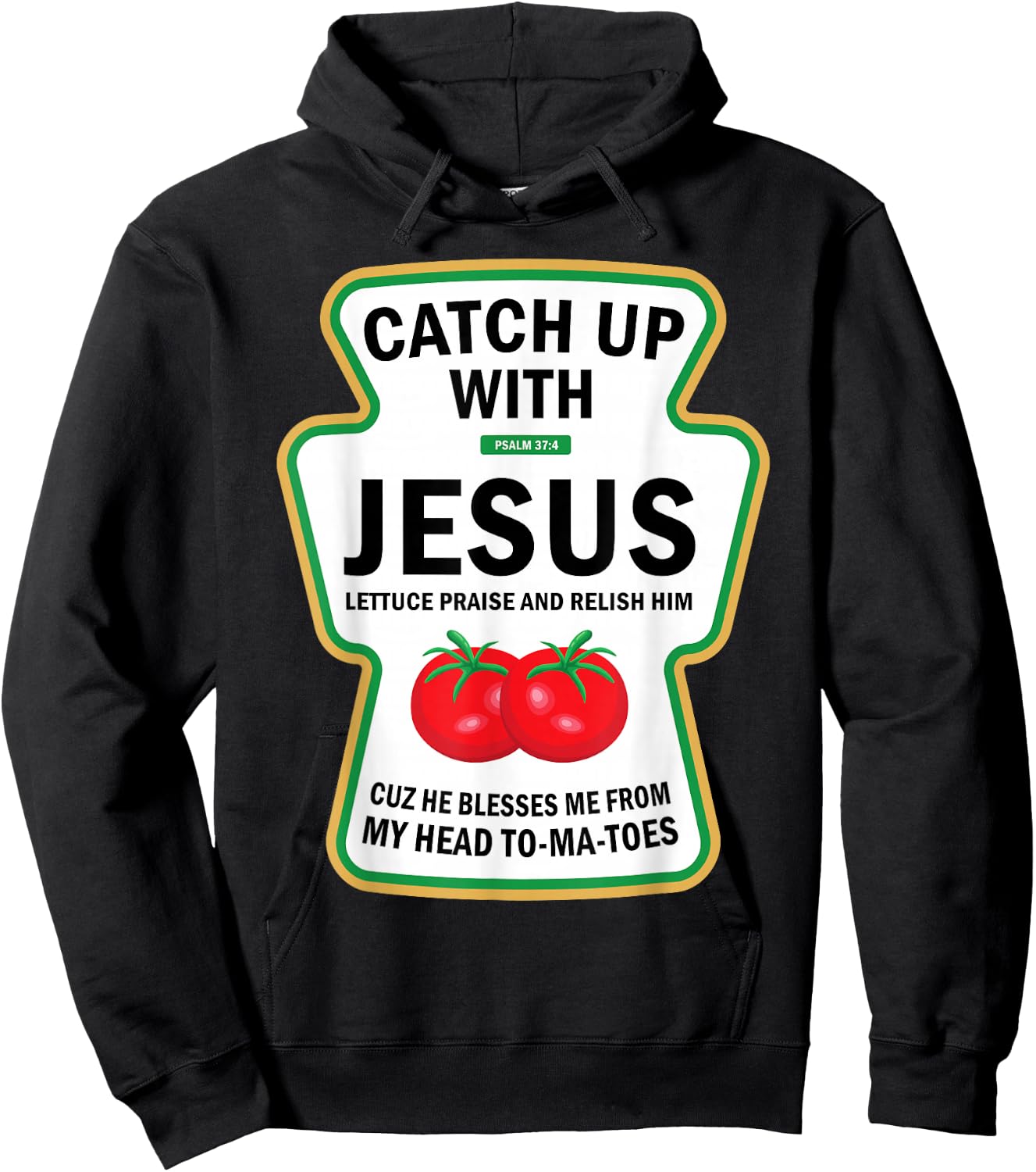 Catch Up With Jesus Funny Christian Ketchup Pun Food Meme Hoodie - Hoodie | Black
