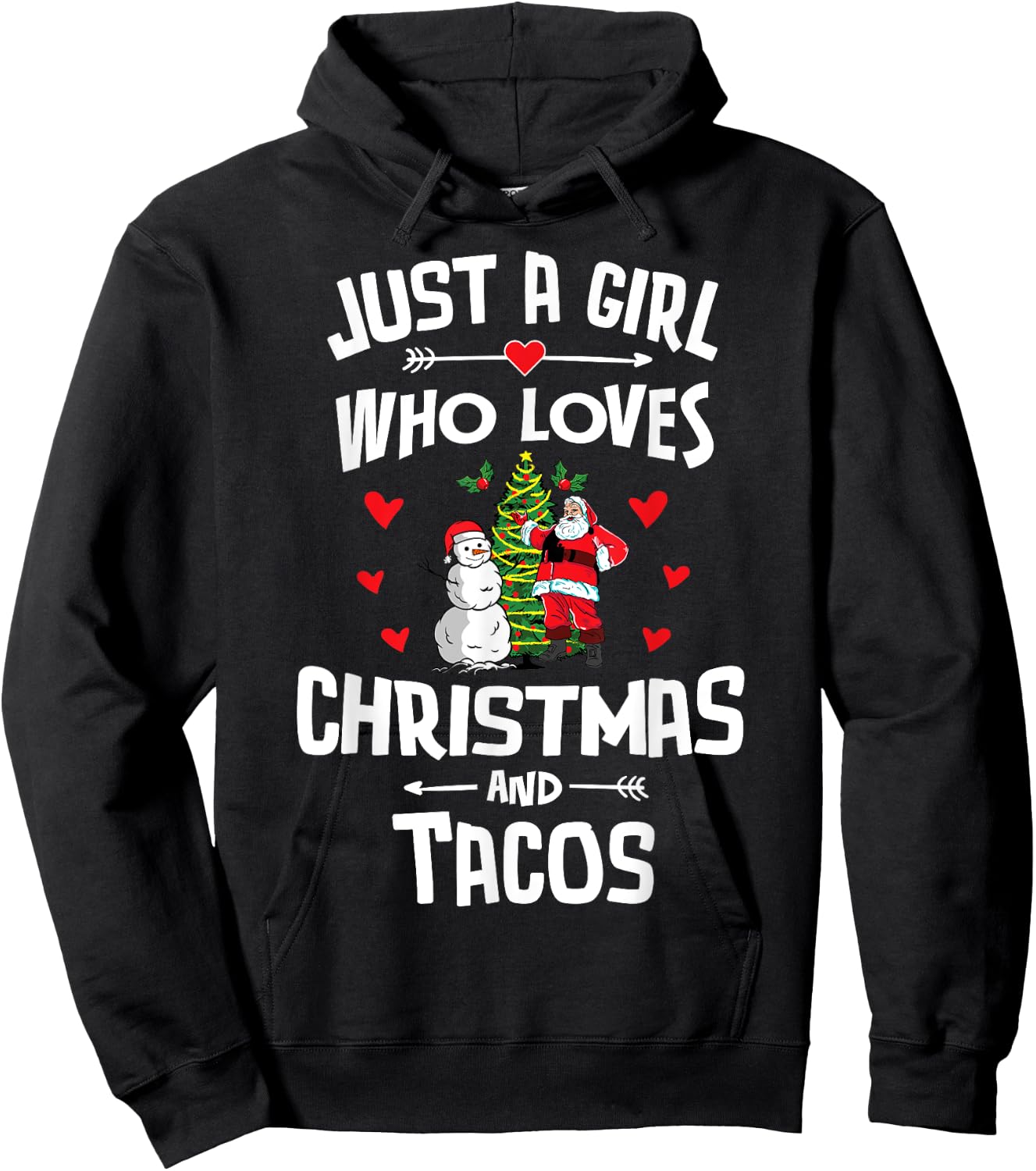 Just A Girl Who Loves Christmas And Tacos Gift Women Hoodie - Hoodie | Black