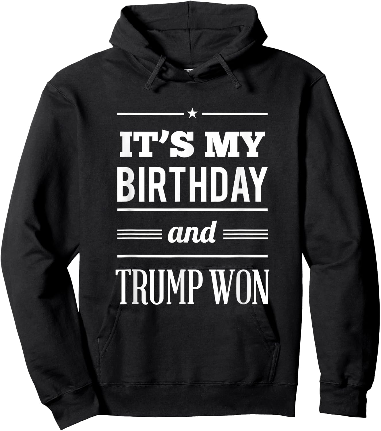 God Bless America Adult 3X-Large Black Modern Collarless Short Sleeve - It's My Birthday Trump Won Funny Political Birthday Hoodie - Hoodie | Black