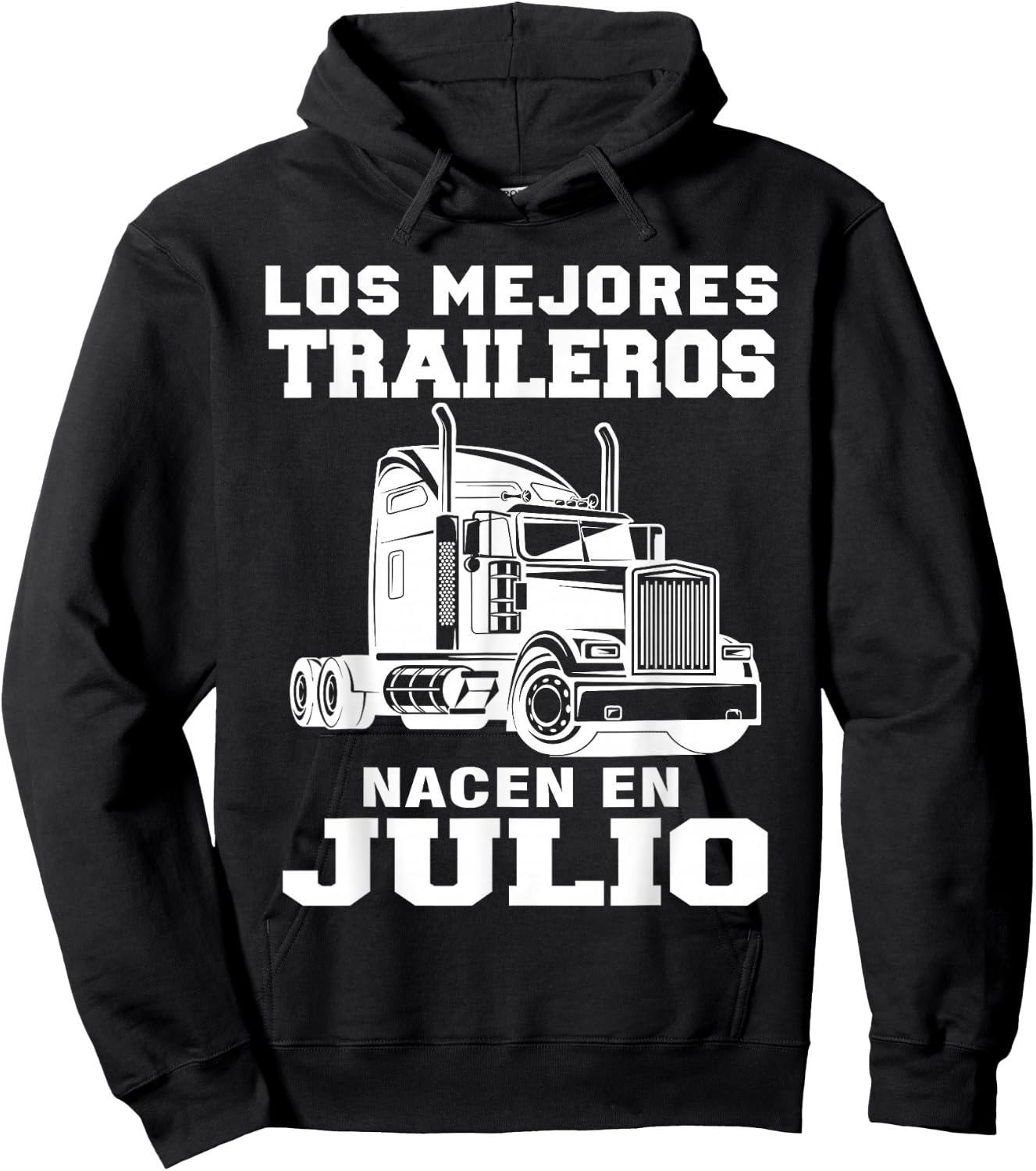 The best trailers are born in Julio Truck Driver Hoodie - Hoodie | Black