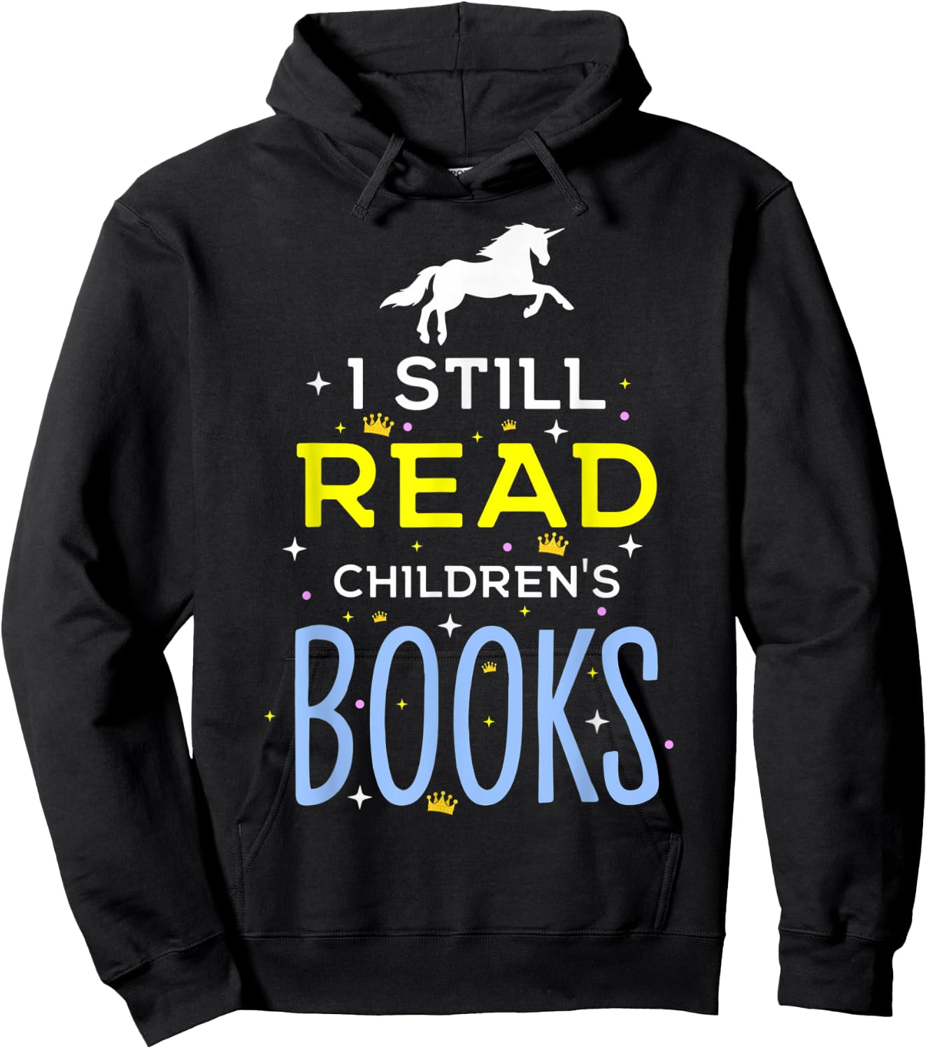 I Still Read Children's Books Librarians School Librarians Hoodie - Hoodie | Black