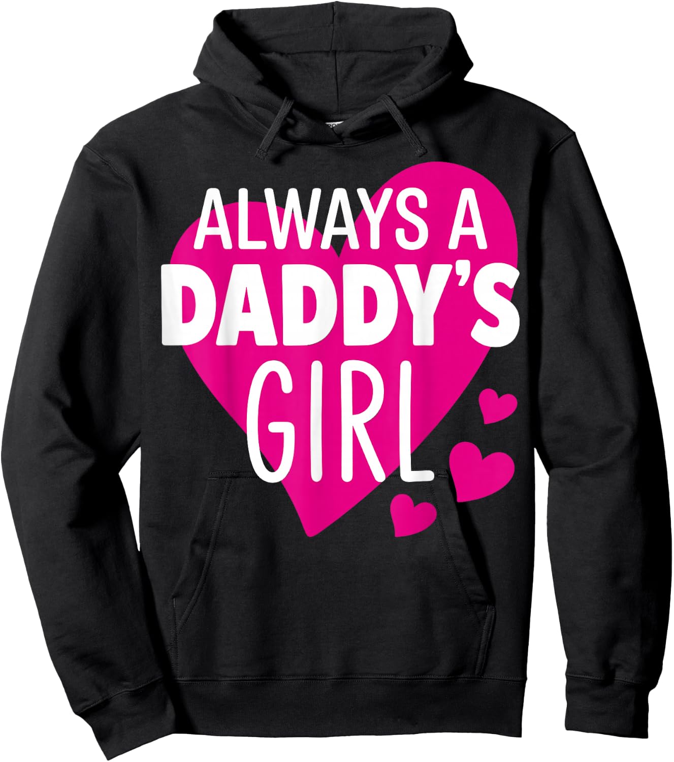 Always a Daddy's Girl - Daughter Hoodie - Hoodie | Black