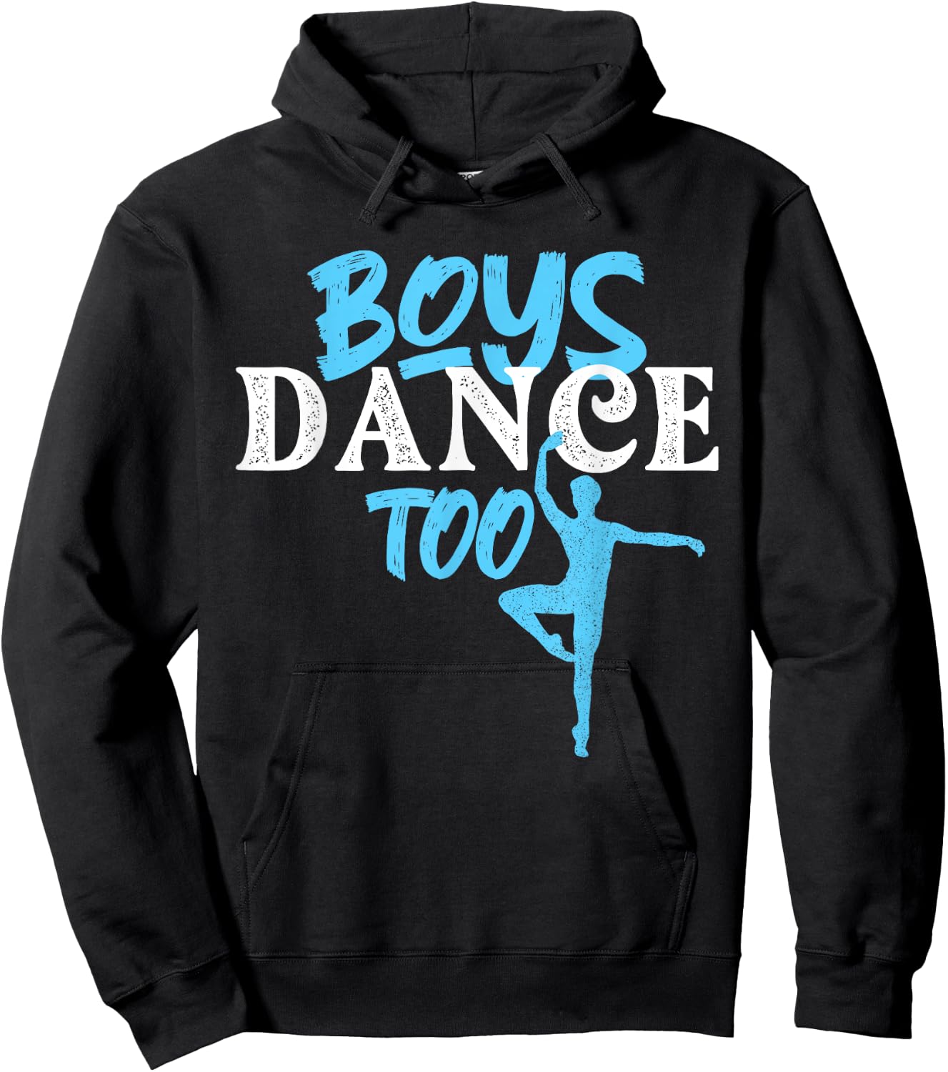 Boys Dance Too - Barre Danseur Male Ballet Dancer Dancing Hoodie - Hoodie | Black