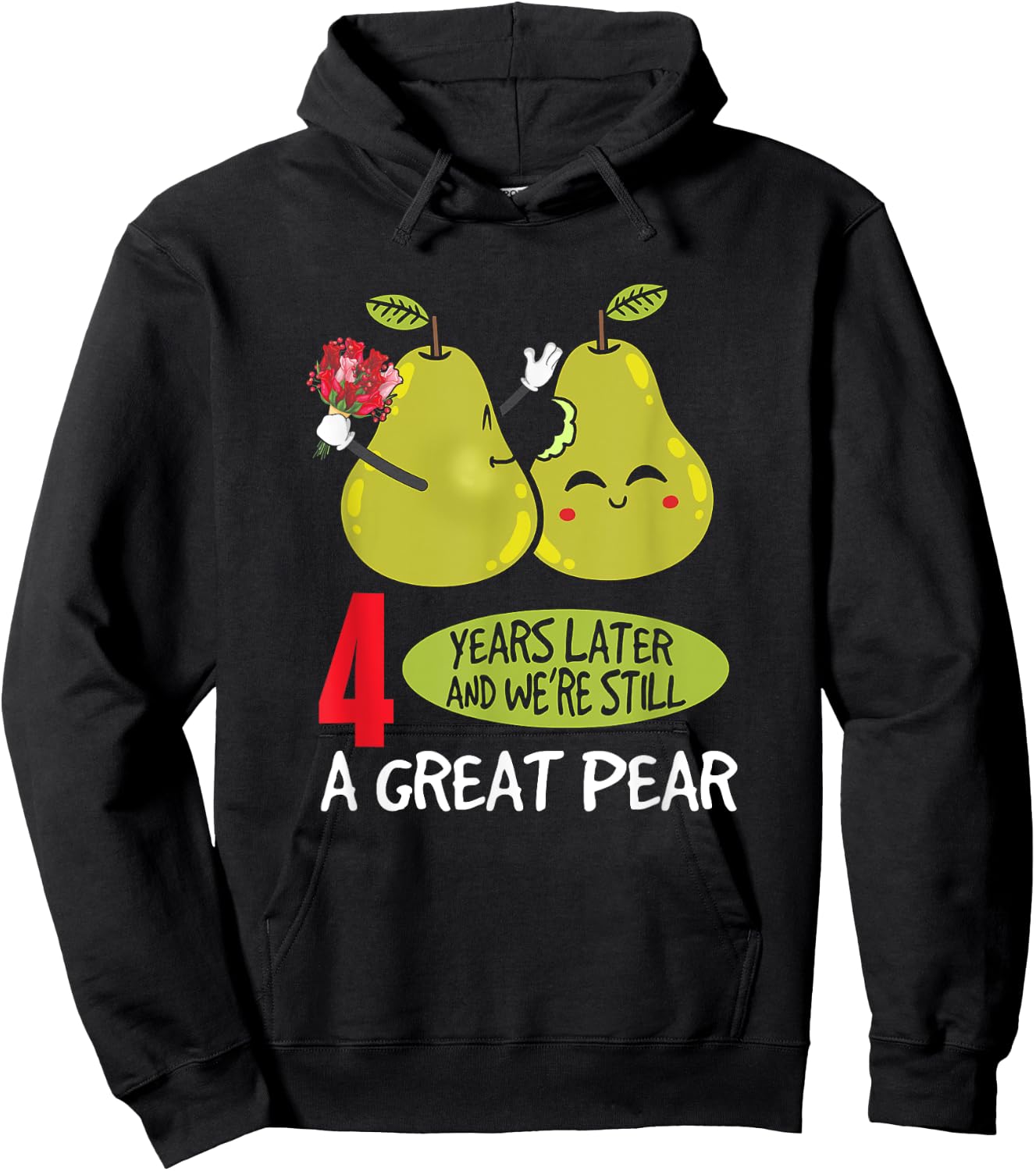 4 Years Later And We're Still A Great Pear Anniversary Hoodie - Hoodie | Black
