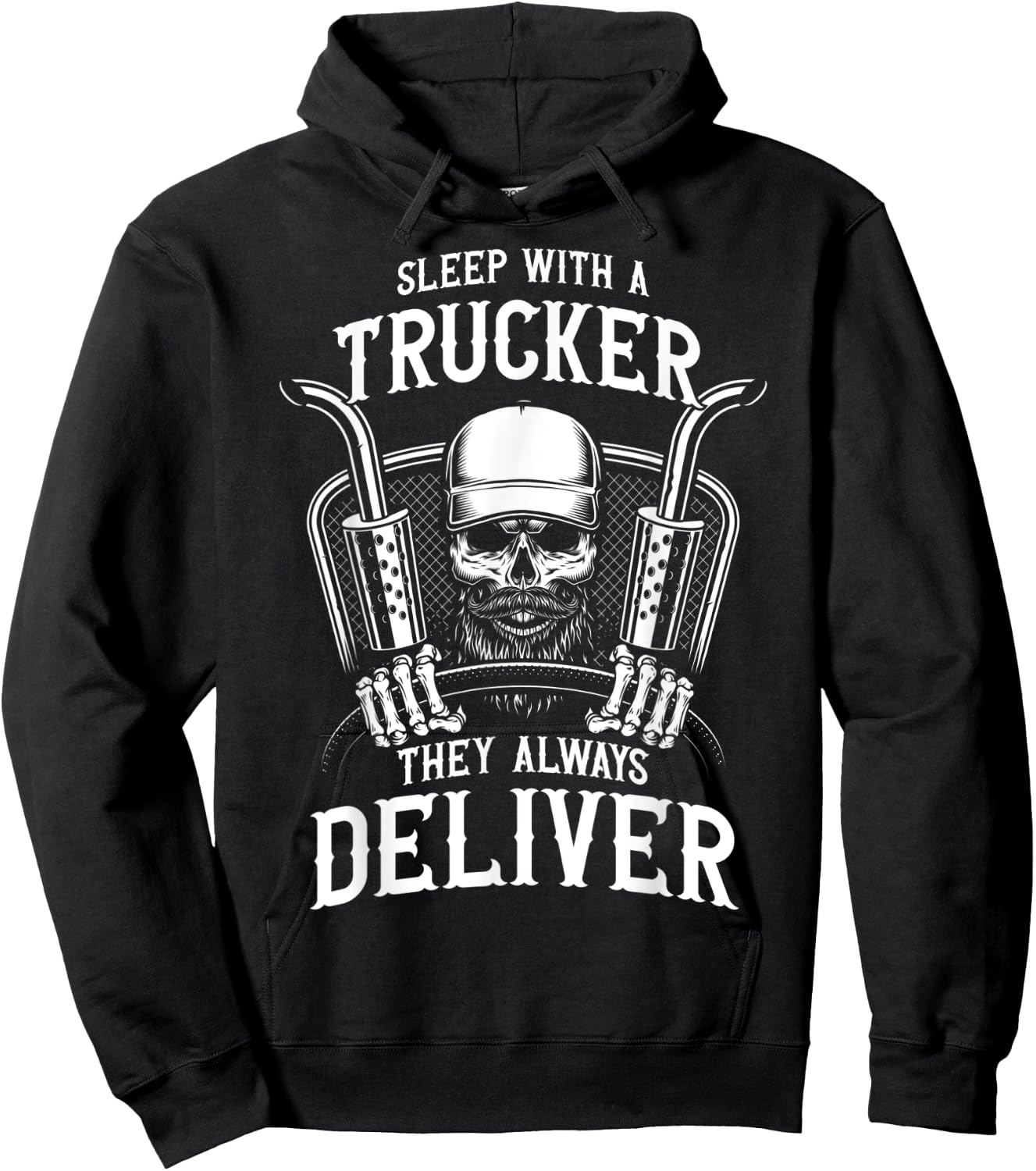 Sleep With a Trucker They Always Deliver Funny Truck Driver Hoodie - Hoodie | Black