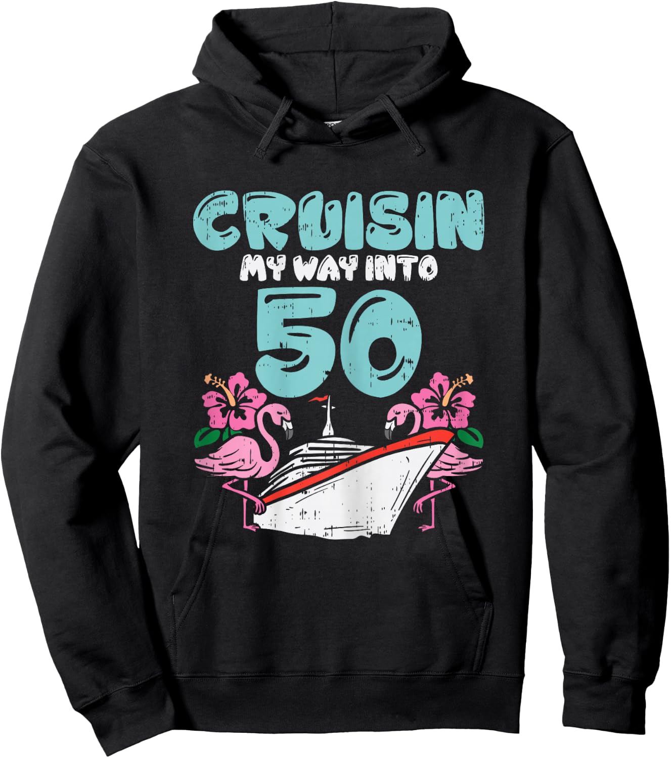 Cruisin My Way Into 50 50th Birthday Cruise Vacation Gift Hoodie - Hoodie | Black