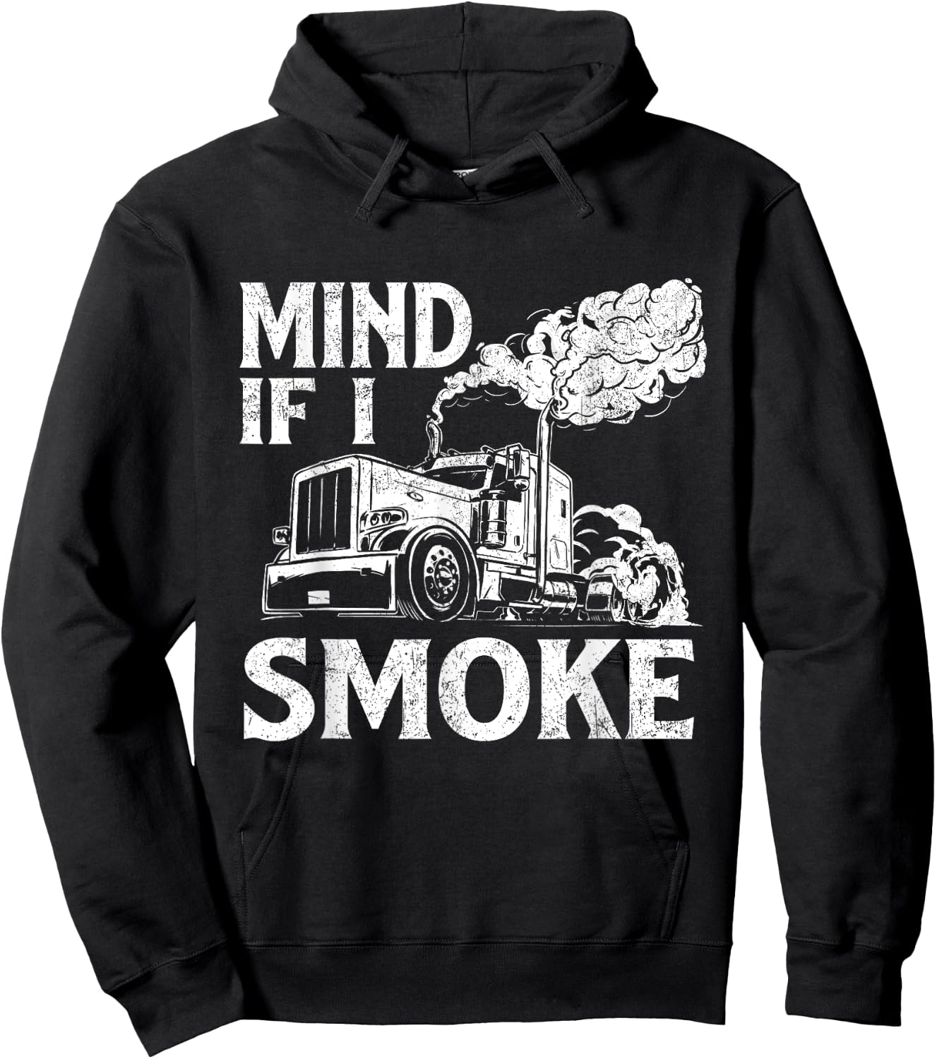 Mind If I Smoke - Semi Truck Driver Trucker Big Rig Trucking Hoodie - Hoodie | Black