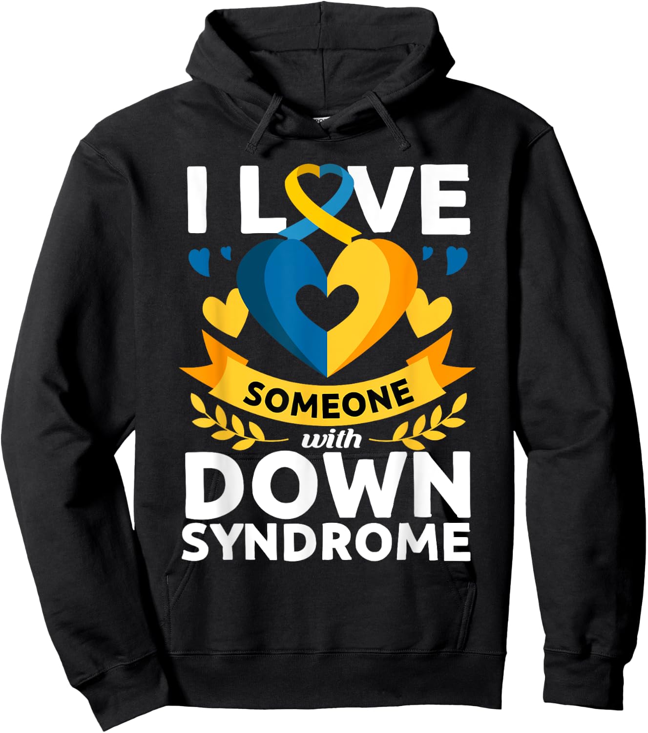 Down Syndrome Awareness Month Special Needs Love T21 Day Hoodie - Hoodie | Black