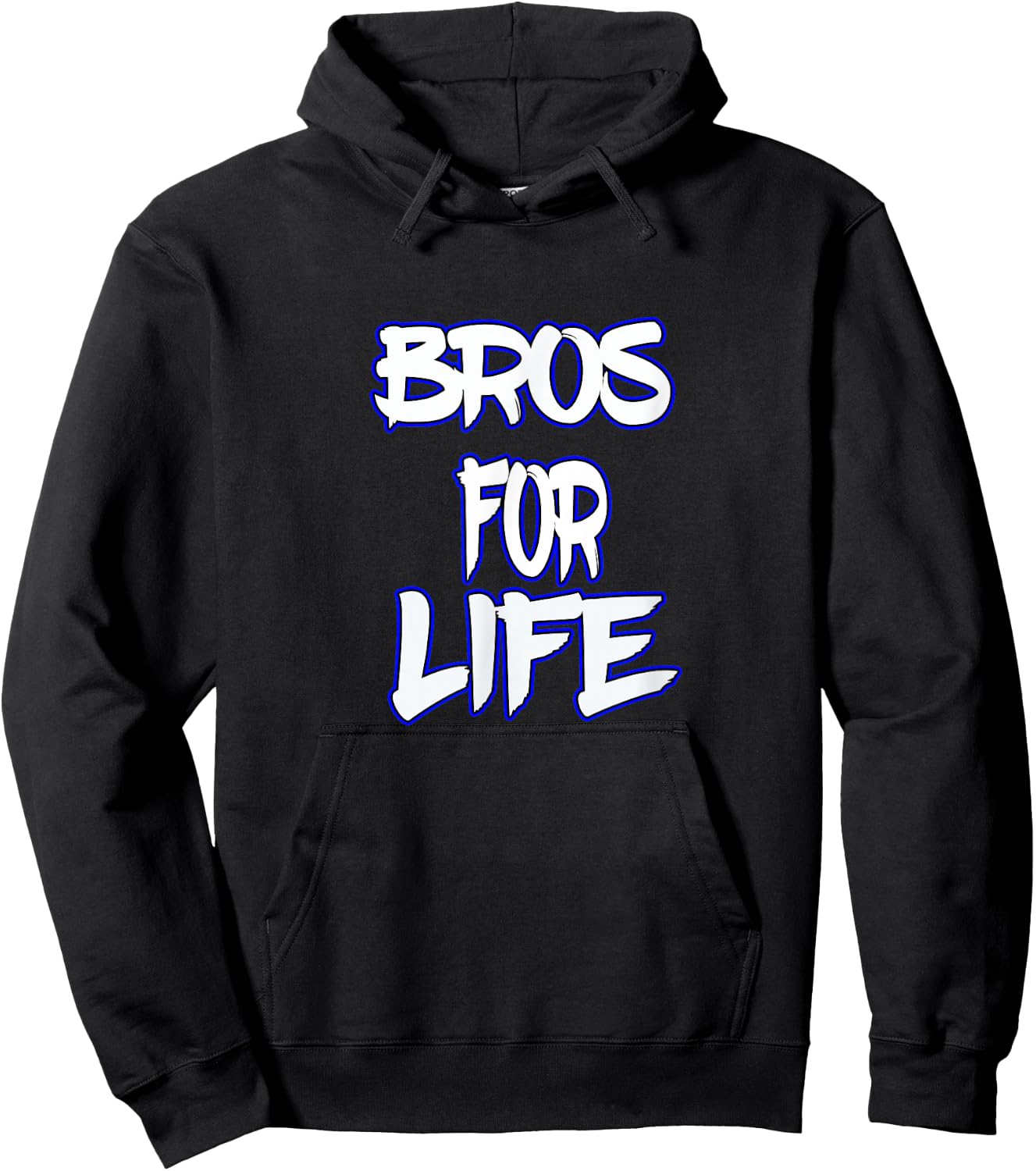 Bros For Life a Great for You Brother or Friend Hoodie - Hoodie | Black
