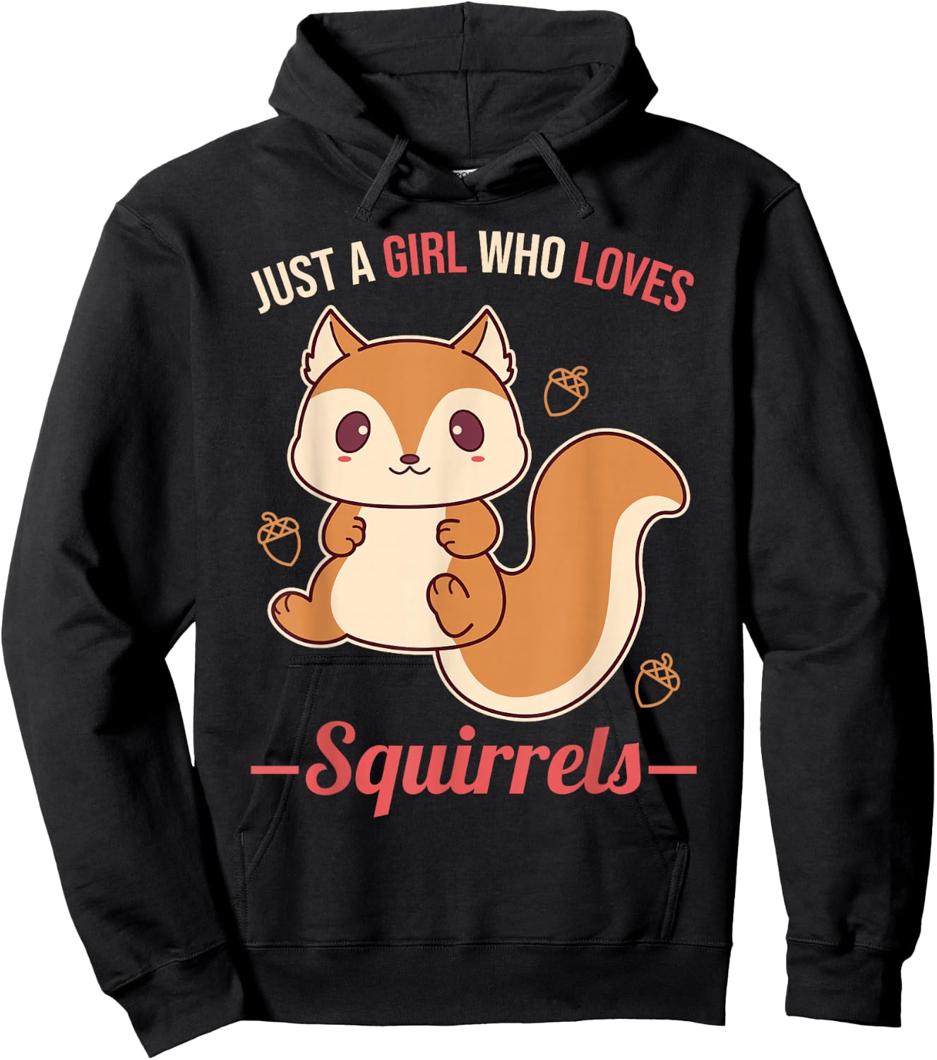 Just A Girl Who Loves Squirrels Hoodie - Hoodie | Black