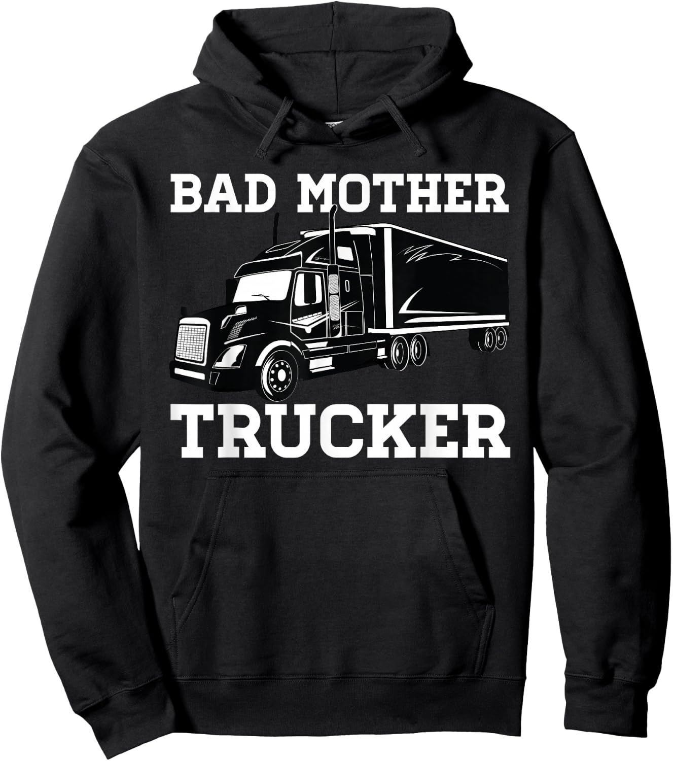 Bad Mother Trucker Truckers Hoodie - Hoodie | Black