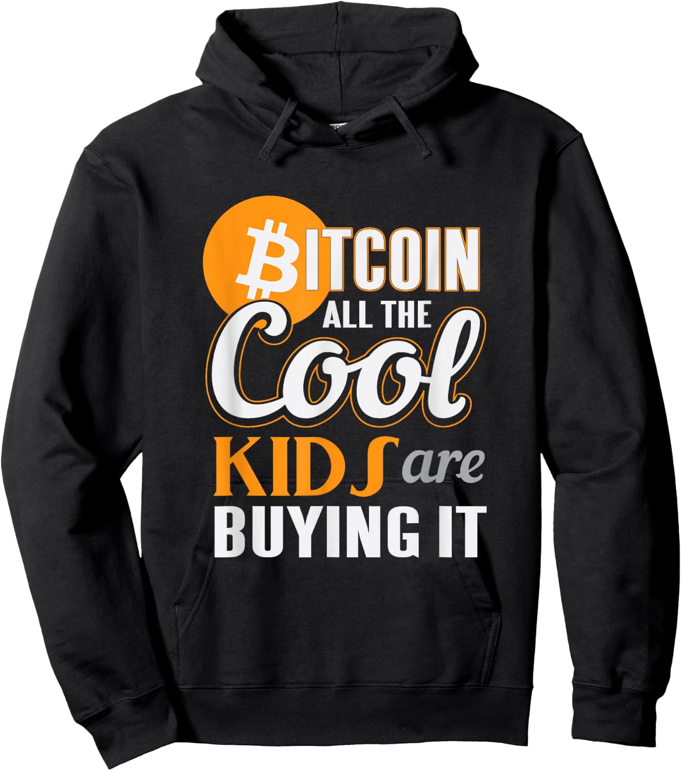 All The Cool Kids Are Buying Bitcoin Altcoin Funny Hoodie - Hoodie | Black