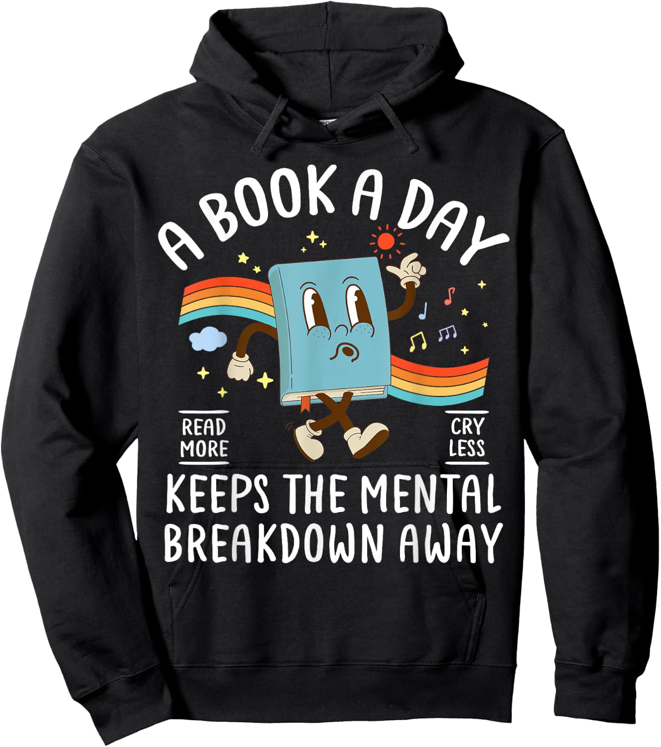 A Book A Day Keeps The Mental Breakdown Away Book Lover Hoodie - Hoodie | Black