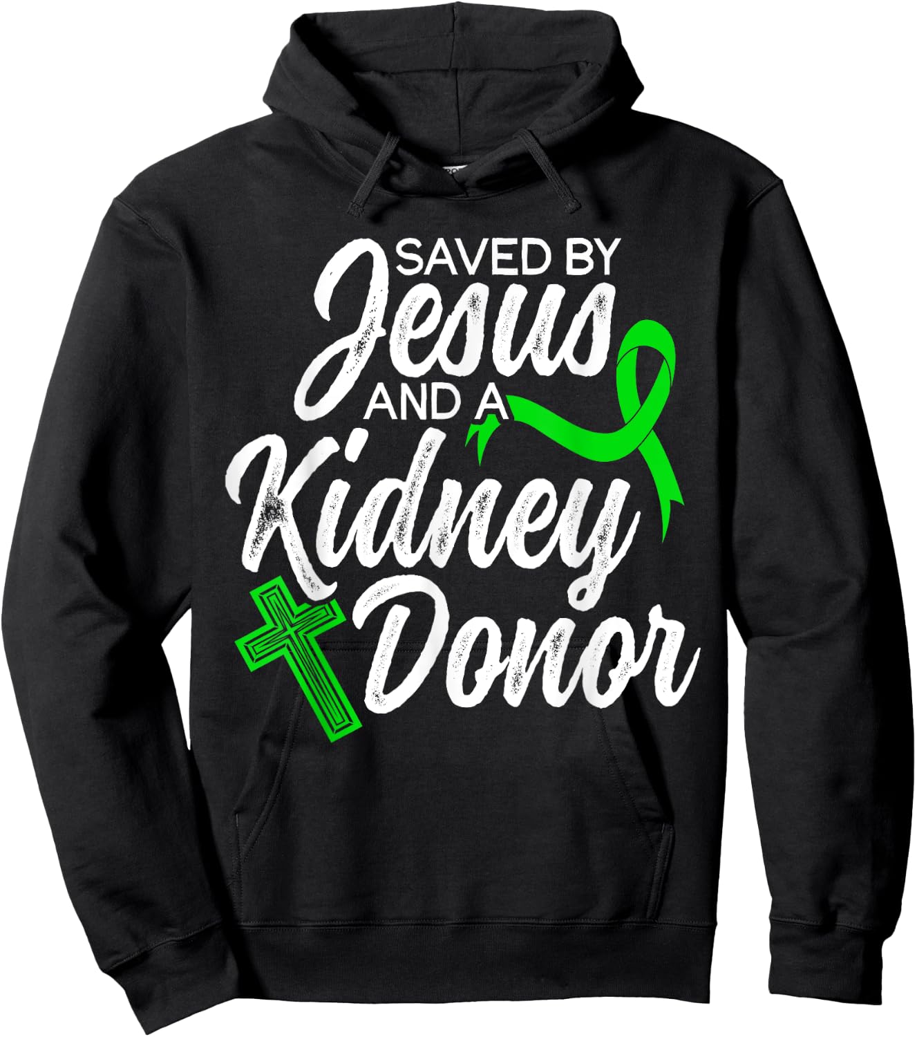 Saved By Jesus And Kidney Donor Organ Donation Awareness Hoodie - Hoodie | Black