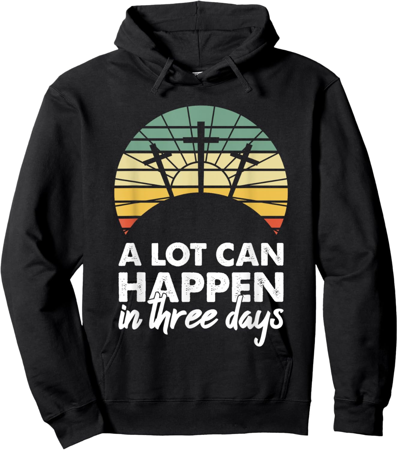 A Lot Can Happen In Three Days Christian Retro Jesus Easter Hoodie - Hoodie | Black