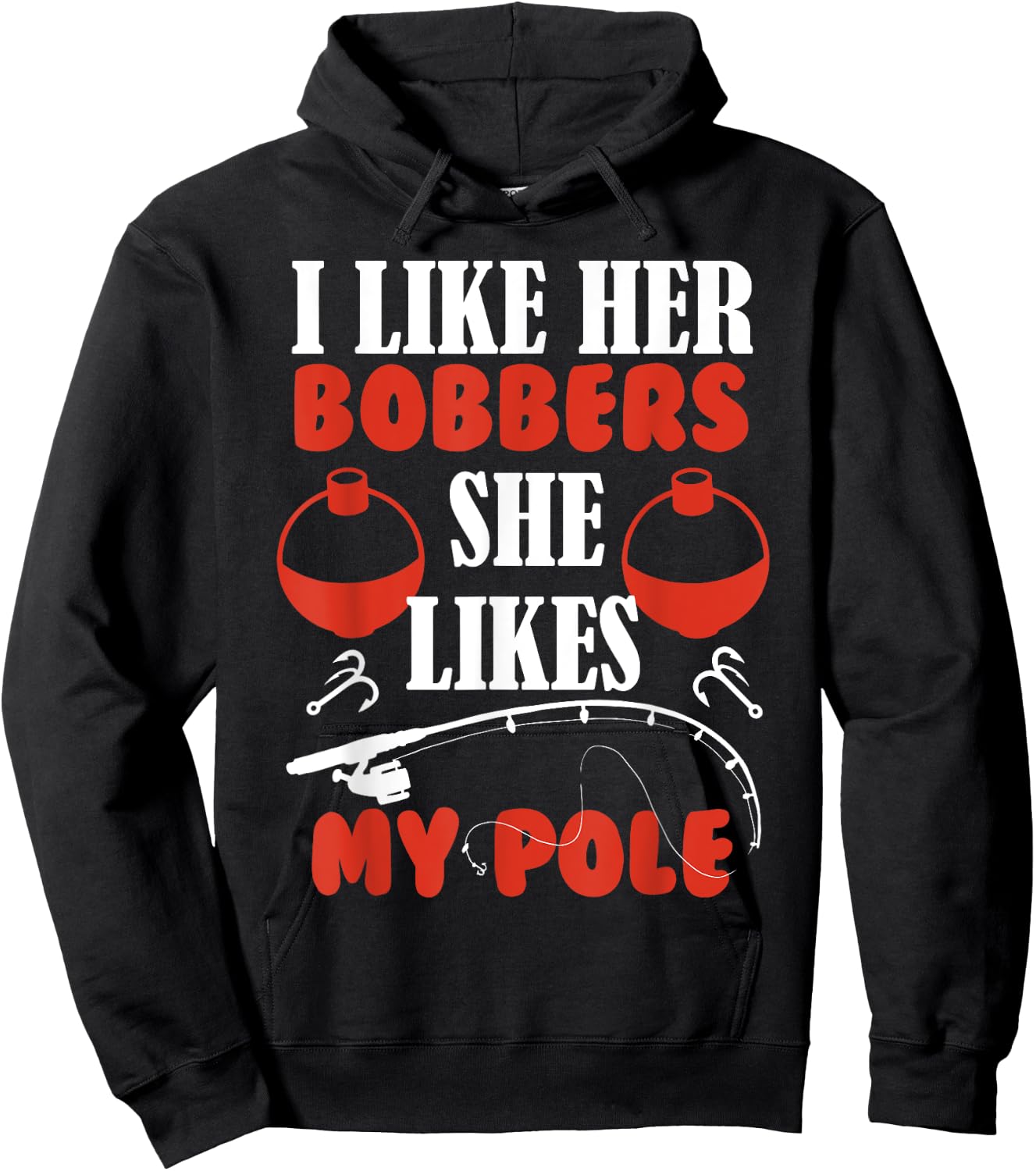 Men's i Like Her Bobbers she likes my pole Fishing Couples Hoodie - Hoodie | Black