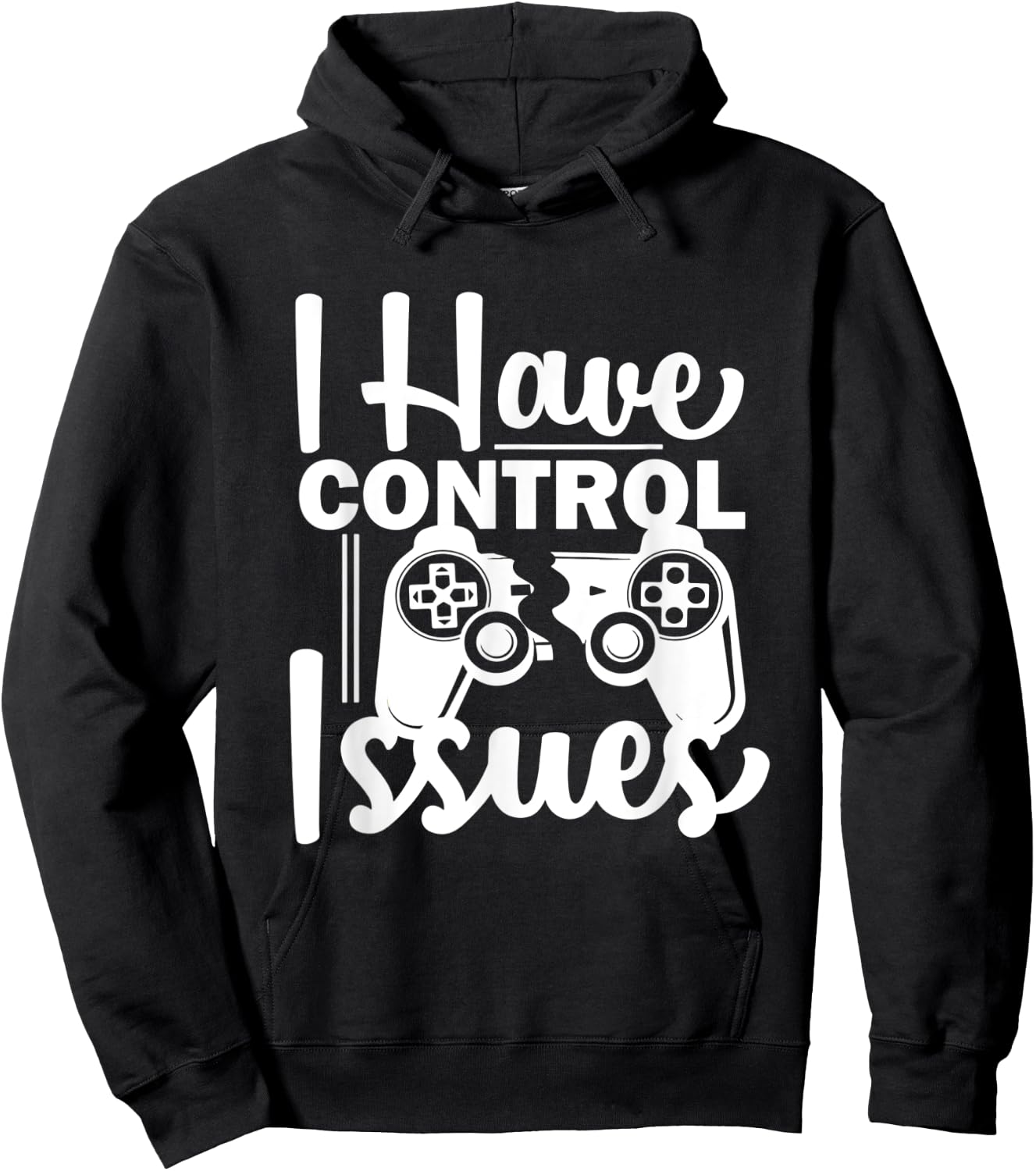 Video Game Nerd I have Control Issues Gaming Hoodie - Hoodie | Black