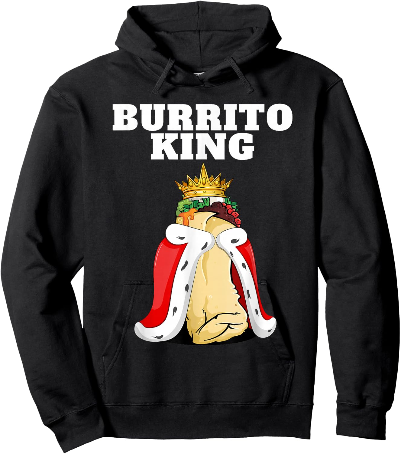Burrito King | Burrito Lover Shirt Cute Mexican Burrito Hoodie - Hoodie | Black