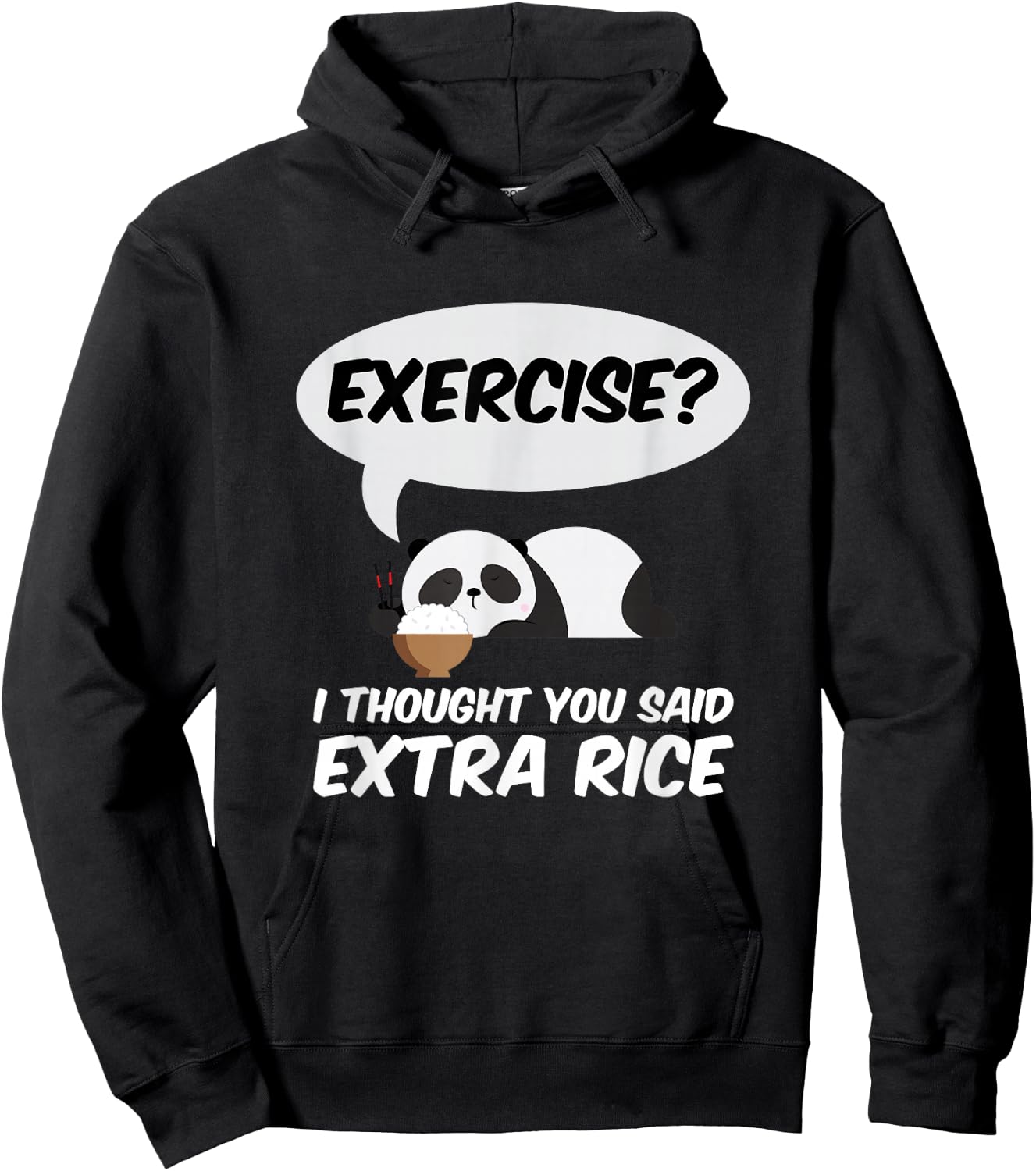Exercise? I Thought You Said Extra Rice Panda Gift Hoodie - Hoodie | Black