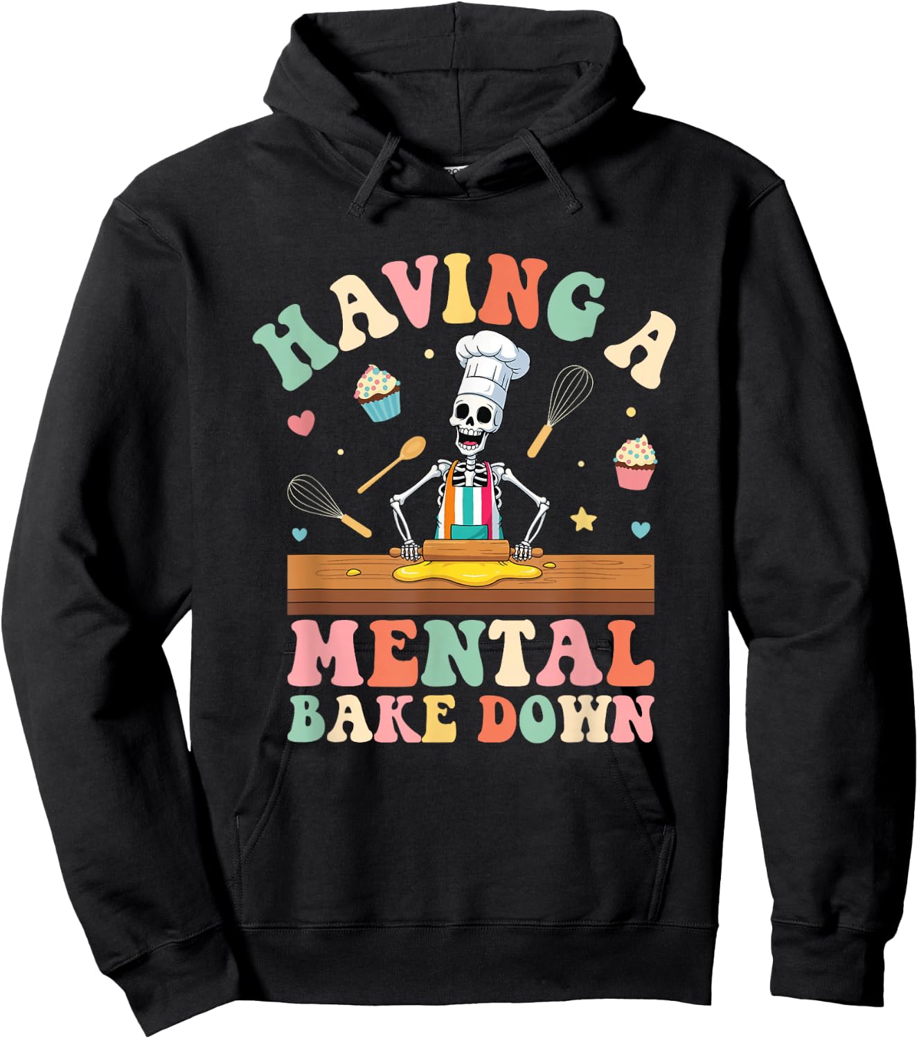 Having A Mental Bake Down Skeleton Baker Hoodie - Hoodie | Black