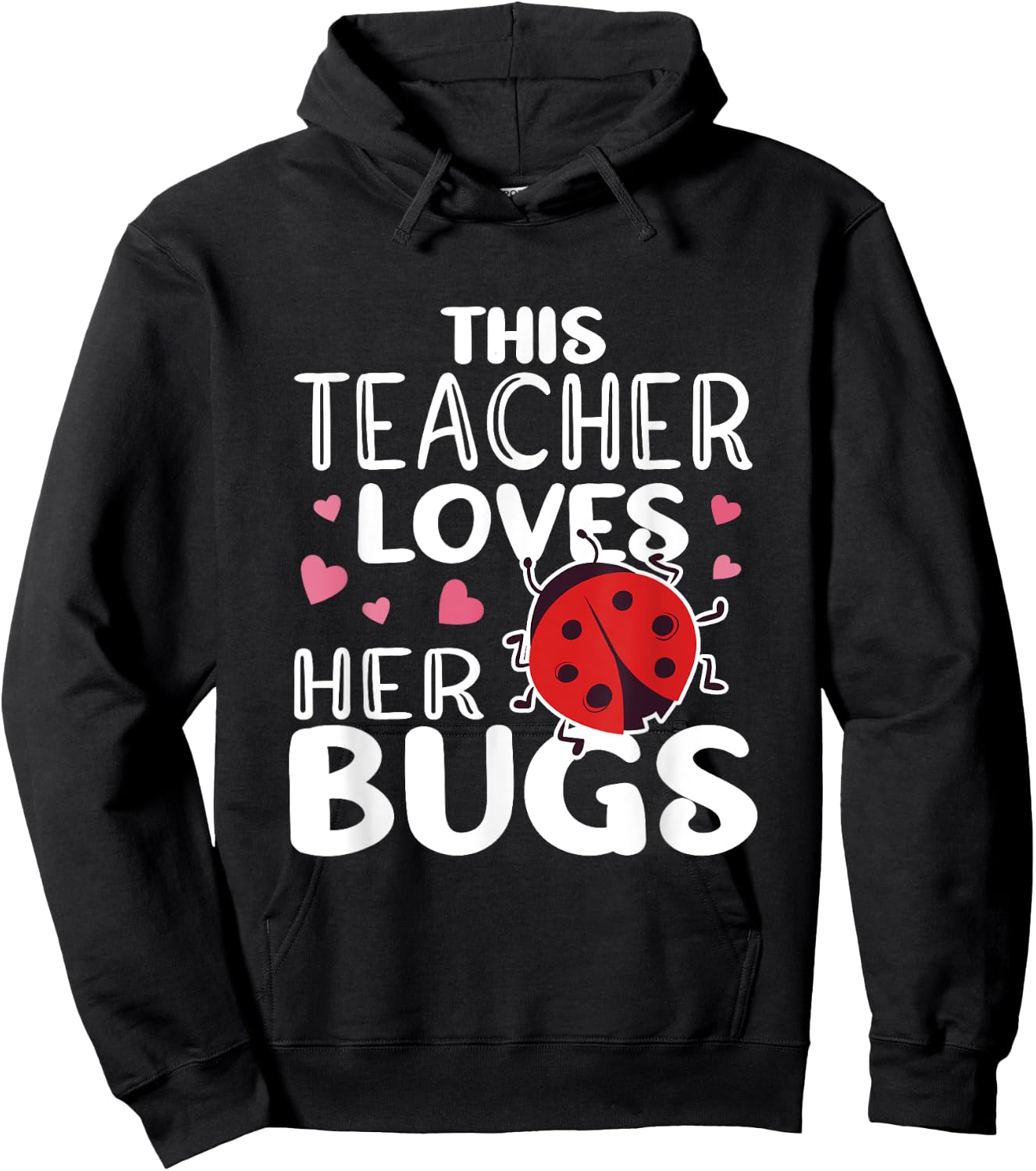 This Teacher Loves Her Bugs - Ladybug Bugs Teacher Hoodie - Hoodie | Black