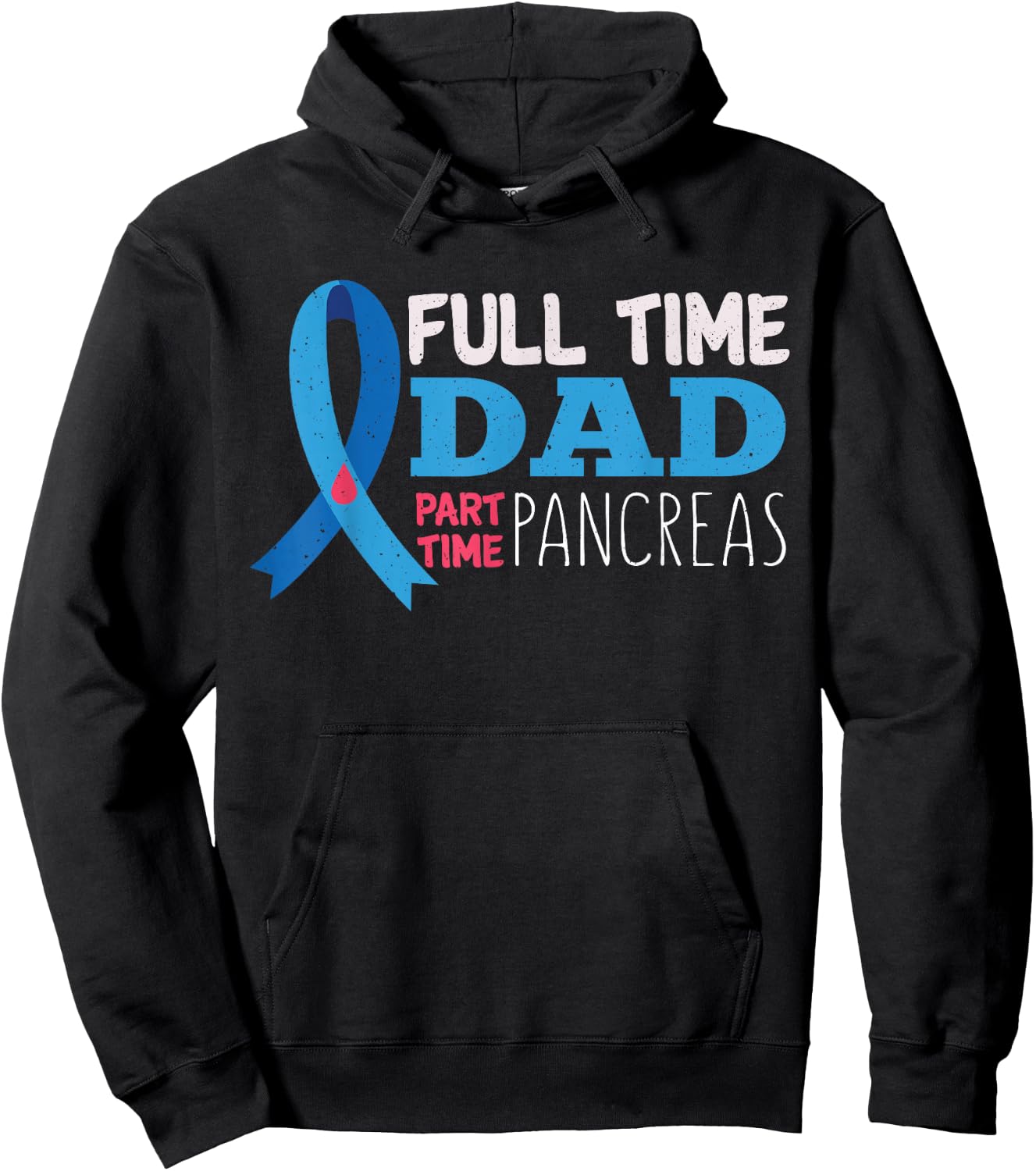 November T1D Full Time Dad Part Time Pancreas Diabetes Hoodie - Hoodie | Black